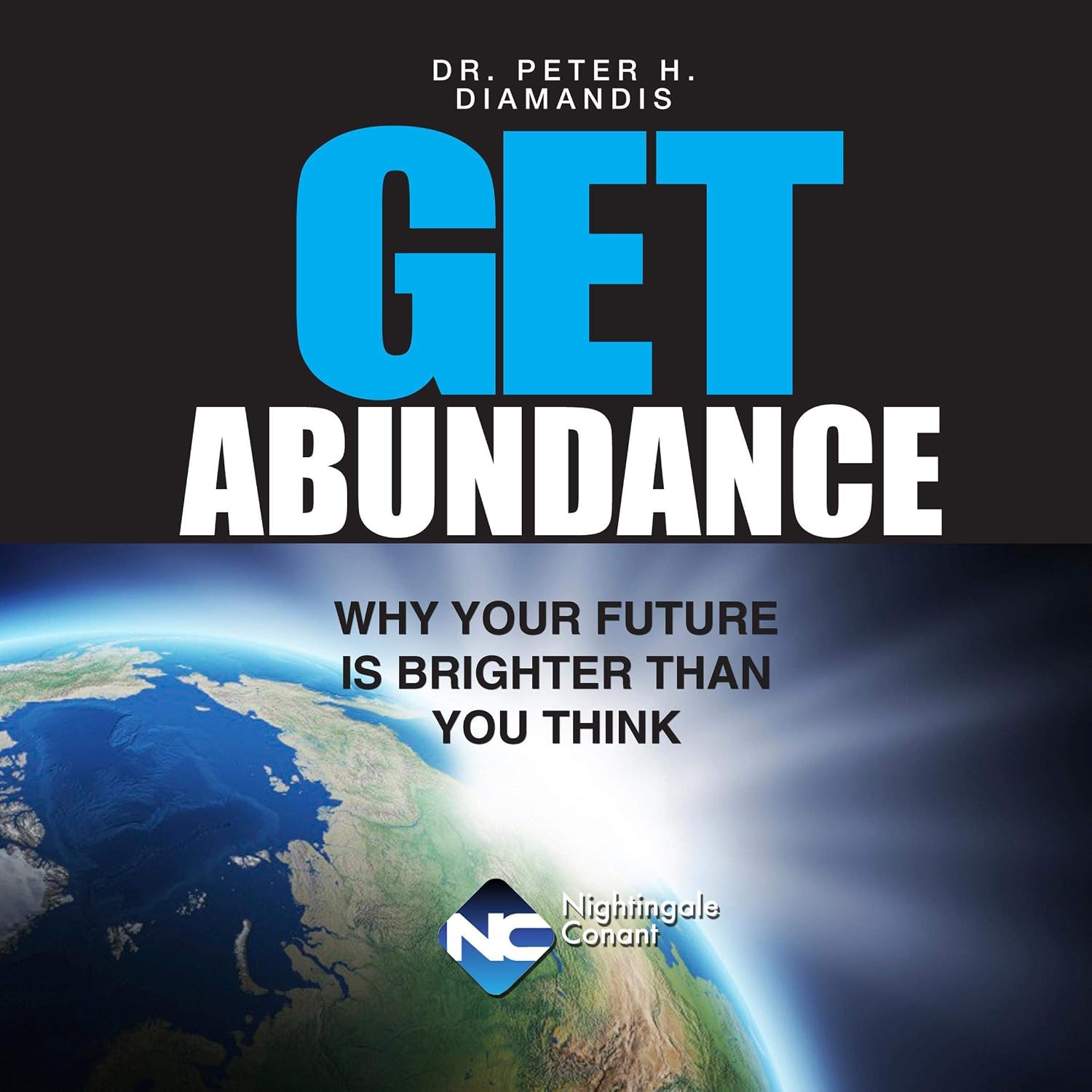Get Abundance: Why Your Future Is Brighter Than You Think baixar o livro de graça