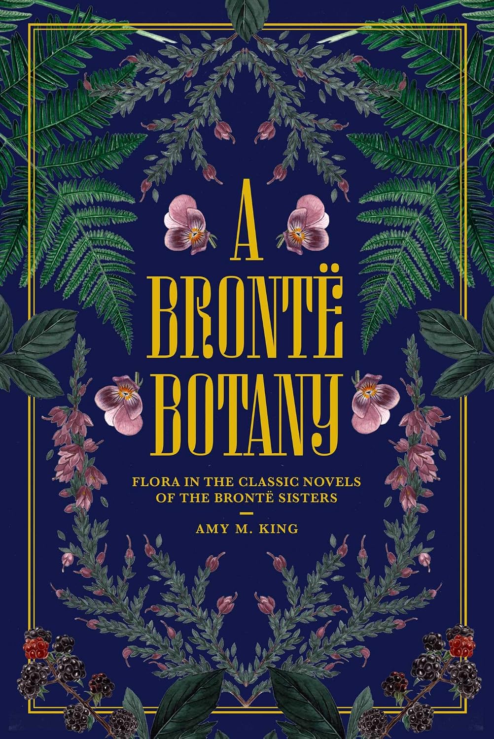A Brontë Botany: Flora in the Classic Novels of the Brontë Sisters baixar o livro de graça