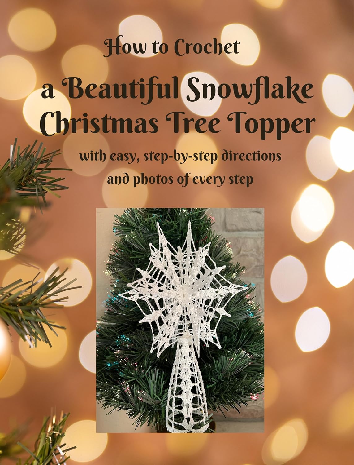 How to Crochet a Beautiful Snowflake Christmas Tree Topper: with easy, step-by-step directions and photos of every step (Beautiful Crochet) (English Edition) baixar livro de graça