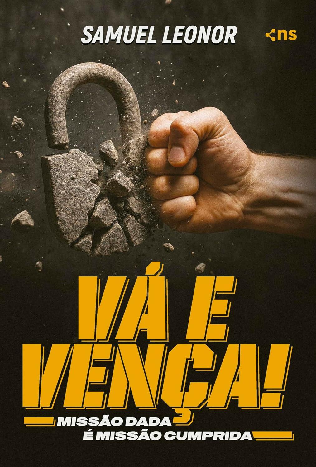 Vá e vença: Missão dada é missão cumprida