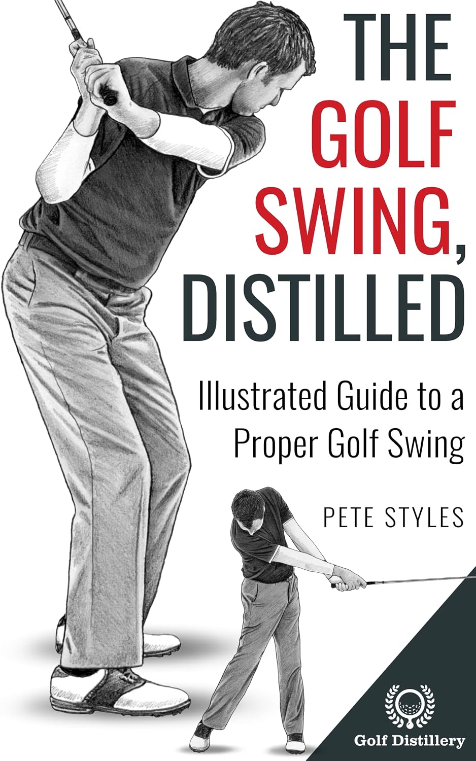 ler totalmente The Golf Swing, Distilled: Illustrated Guide to a Proper Golf Swing (Golf, Distilled) (English Edition)