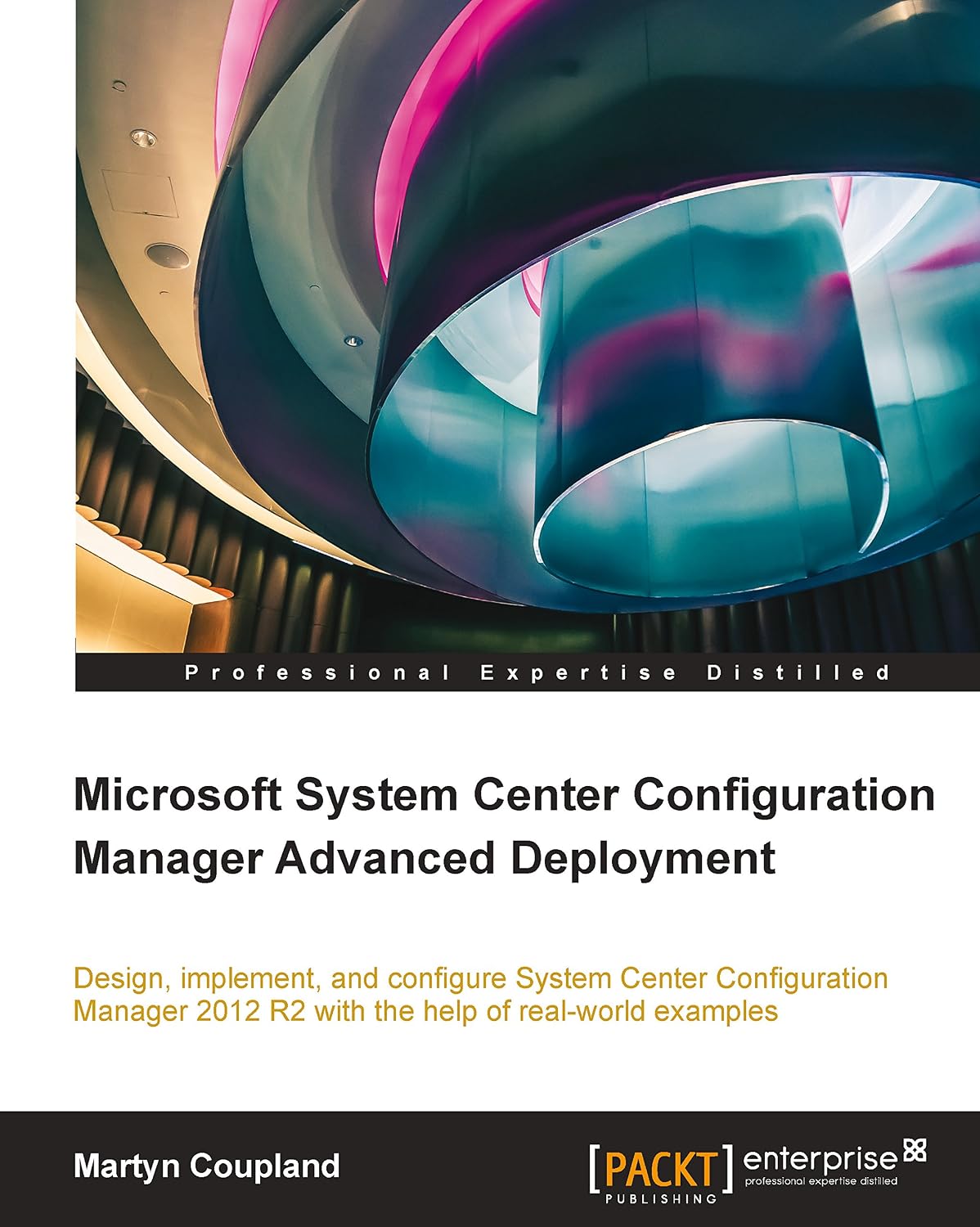 Microsoft System Center Configuration Manager Advanced Deployment (English Edition) baixar livro de graça