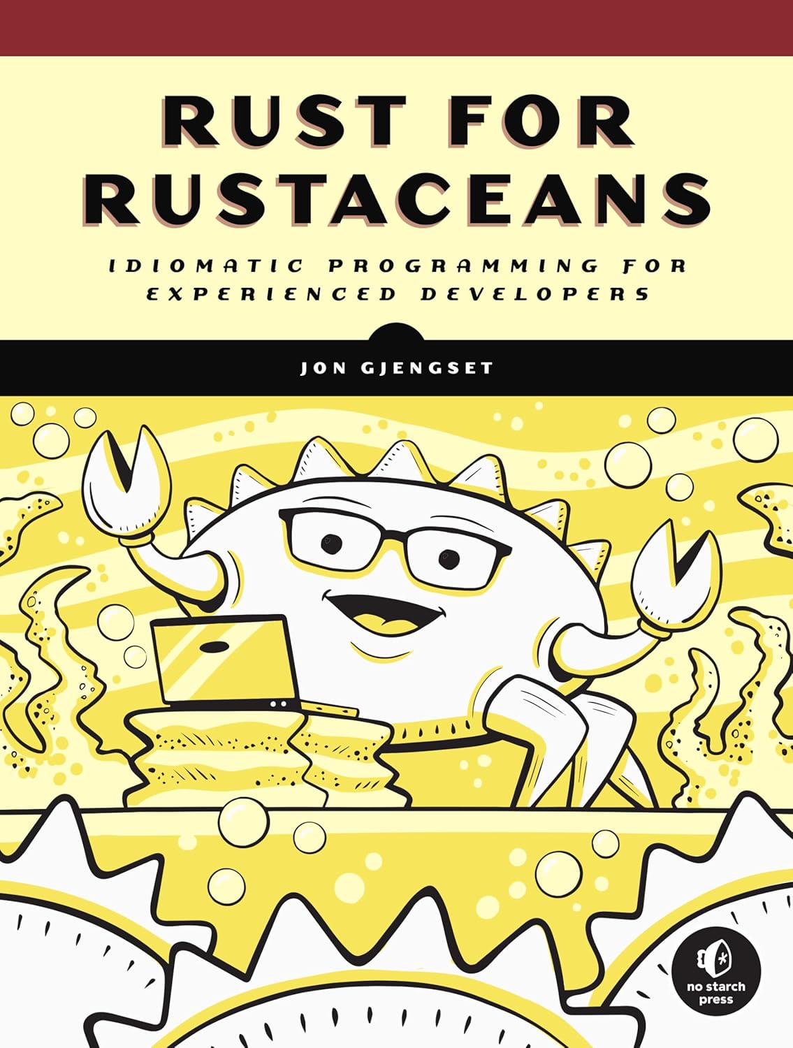 Rust for Rustaceans: Idiomatic Programming for Experienced Developers baixar o livro de graça