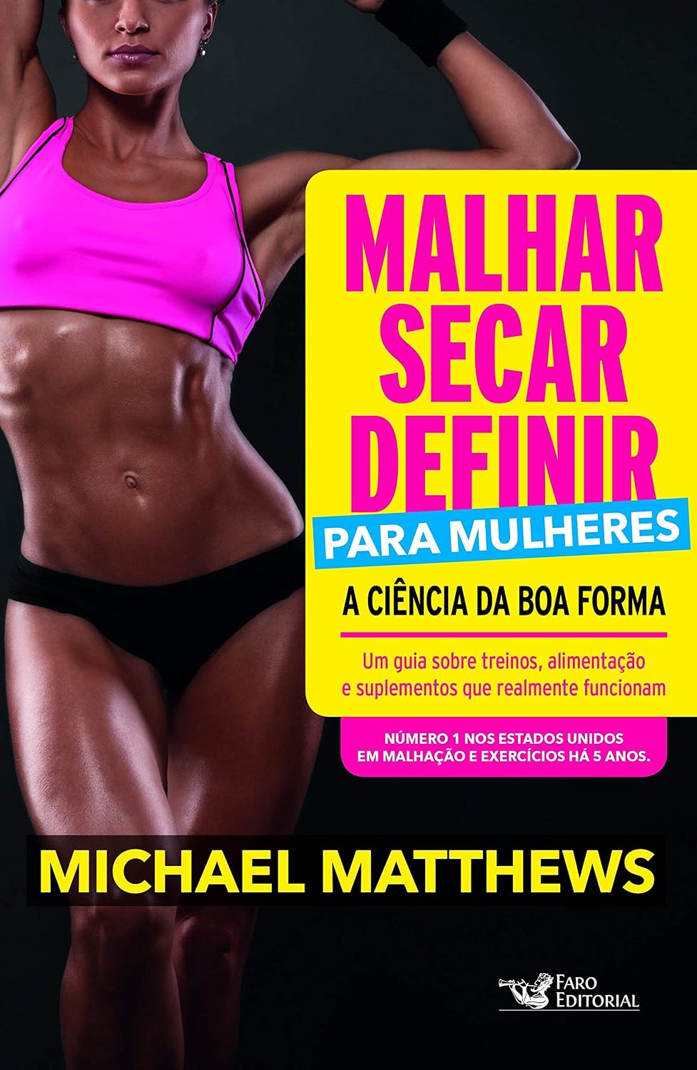 Malhar, Secar, Definir Para Mulheres: A Ciência da Boa Forma baixar o livro de graça