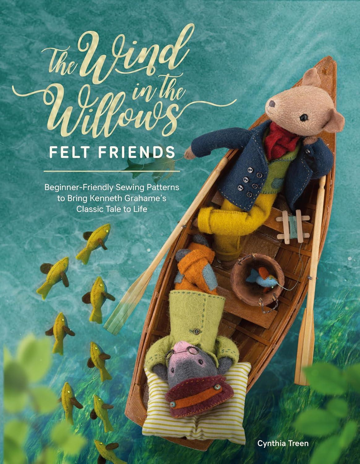 The Wind in the Willows Felt Friends: Beginner-Friendly Sewing Patterns to Bring Kenneth Grahame's Classic Tale to Life (English Edition) baixar livro de graça