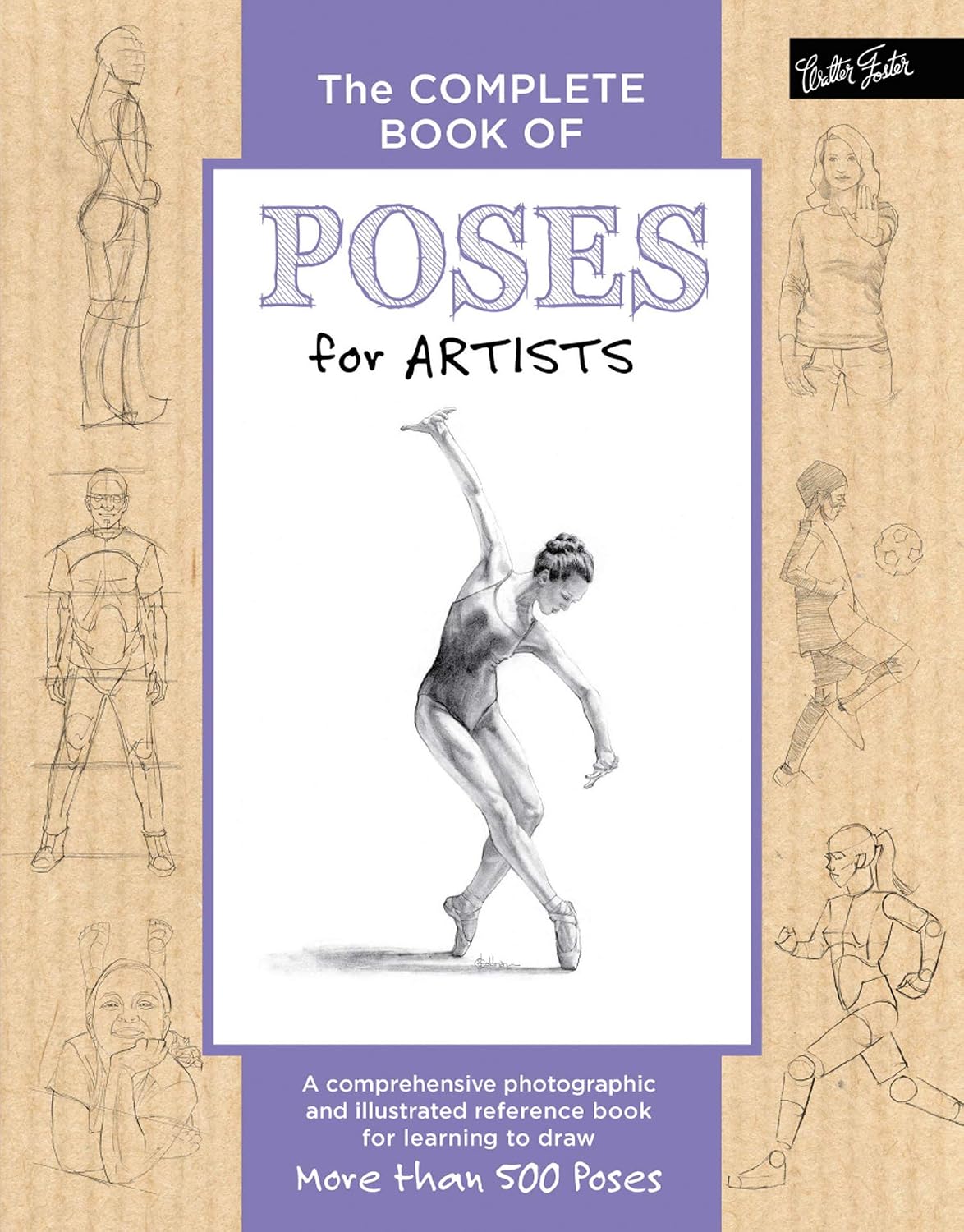 The Complete Book of Poses for Artists: A Comprehensive Photographic and Illustrated Reference Book for Learning to Draw More Than 500 Poses baixar o livro de graça