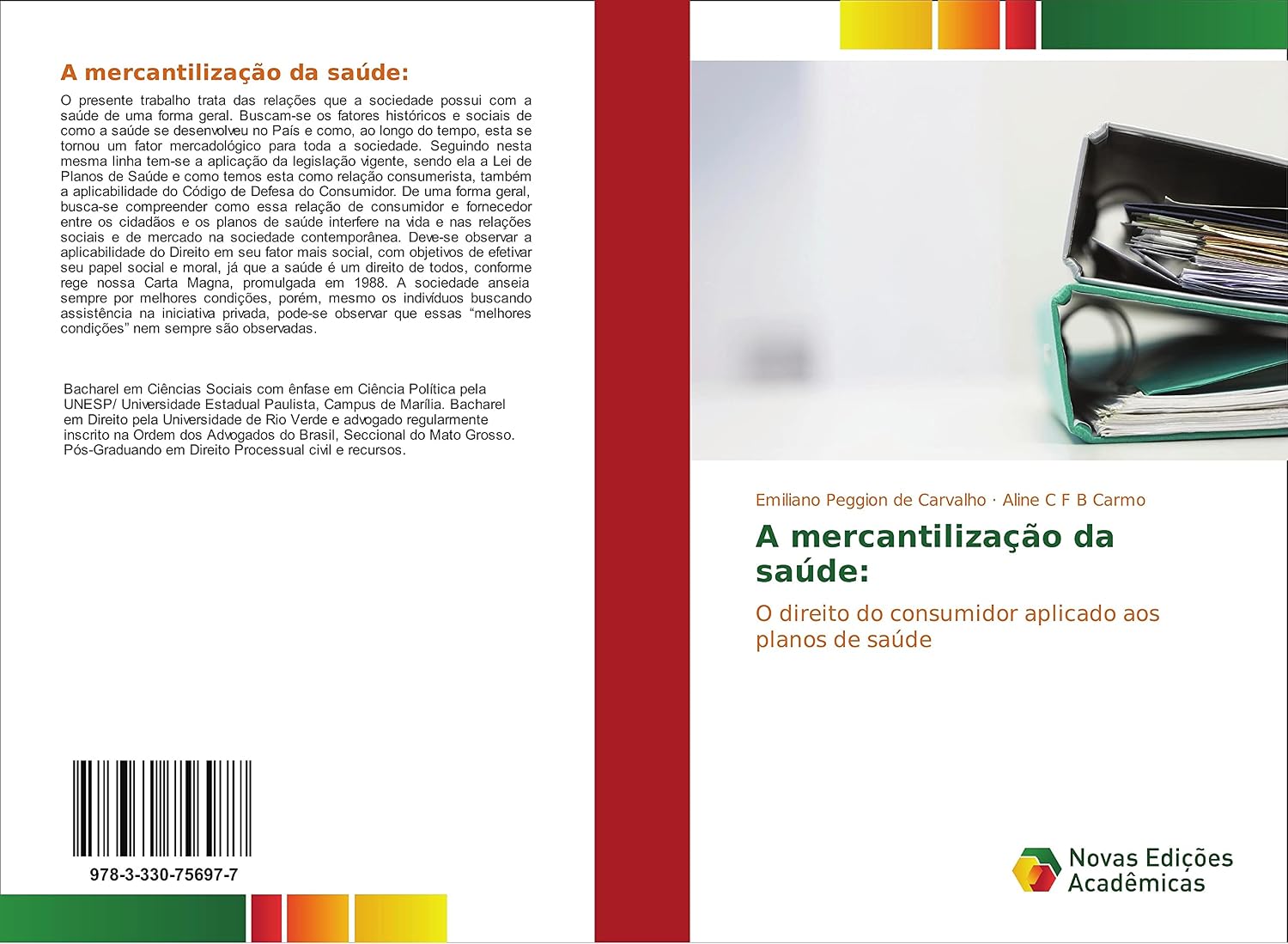 ler totalmente A mercantilização da saúde:: O direito do consumidor aplicado aos planos de saúde