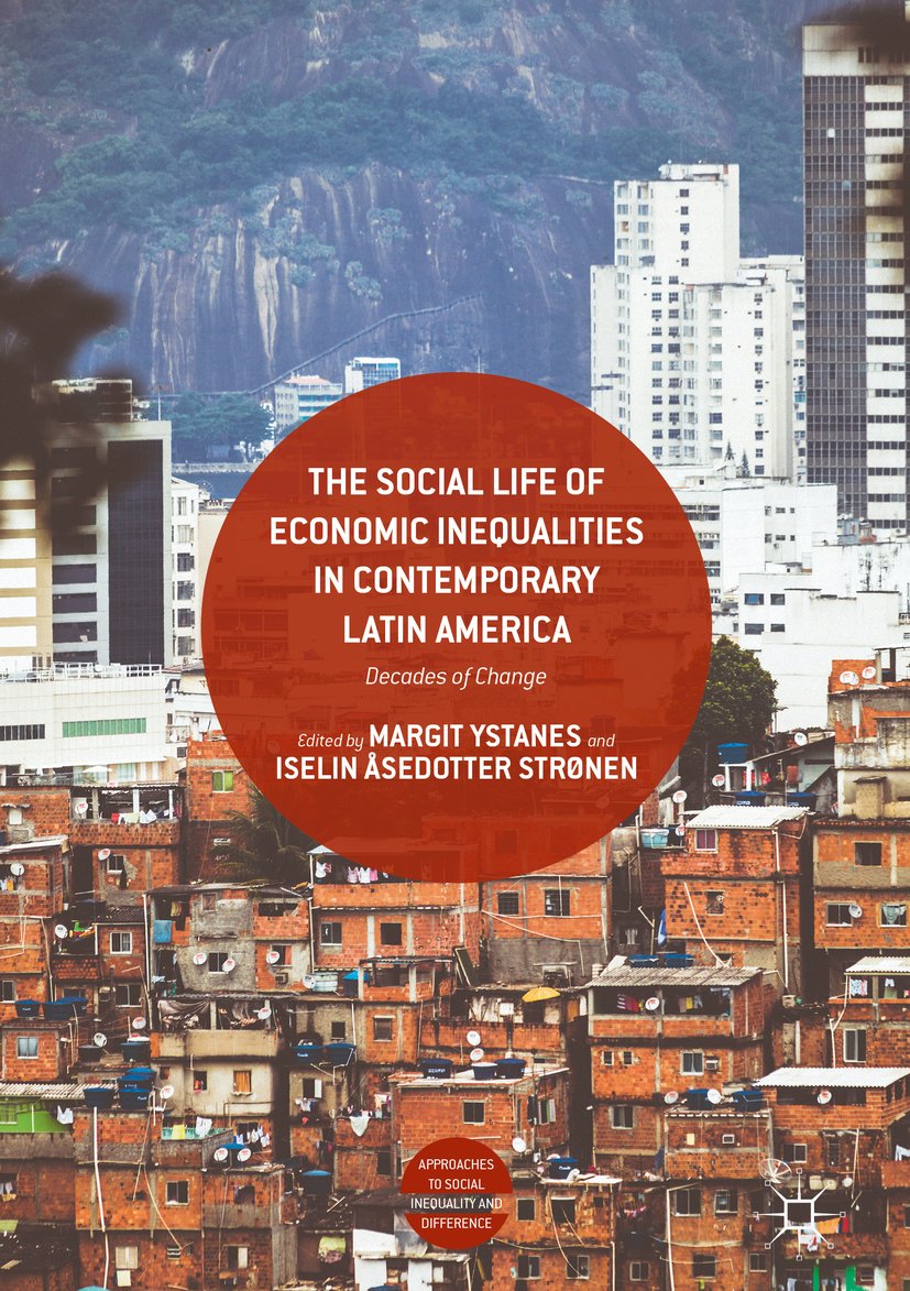 capítulo por capítulo baixar The Social Life of Economic Inequalities in Contemporary Latin America: Decades of Change (Approaches to Social Inequality and Difference) (English Edition)