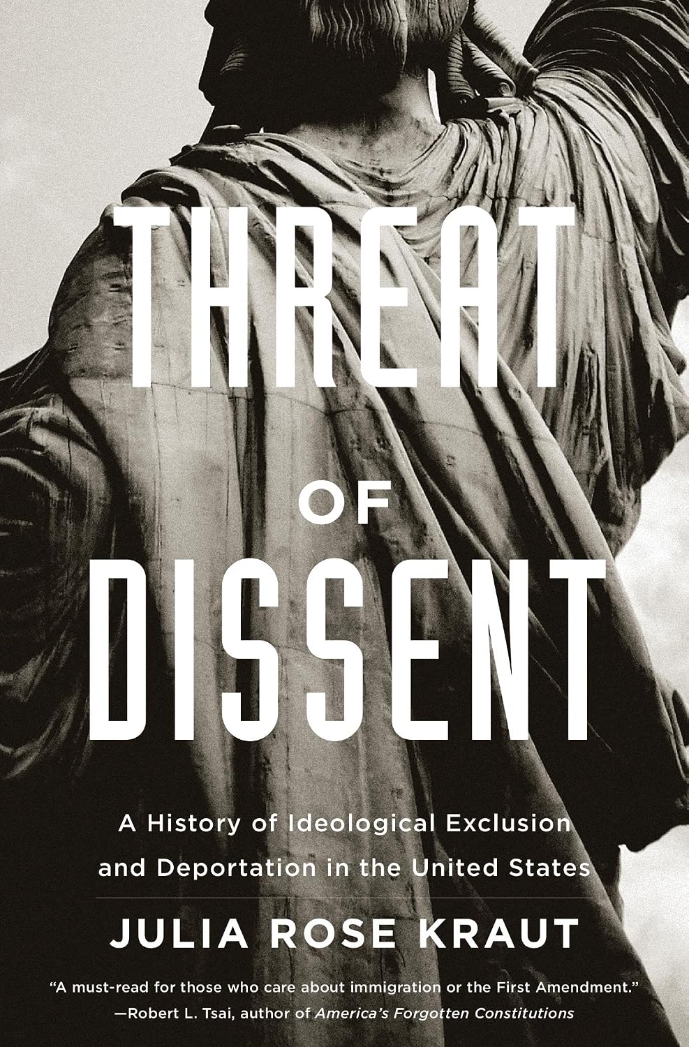 Threat of Dissent: A History of Ideological Exclusion and Deportation in the United States (English Edition) baixar livro de graça