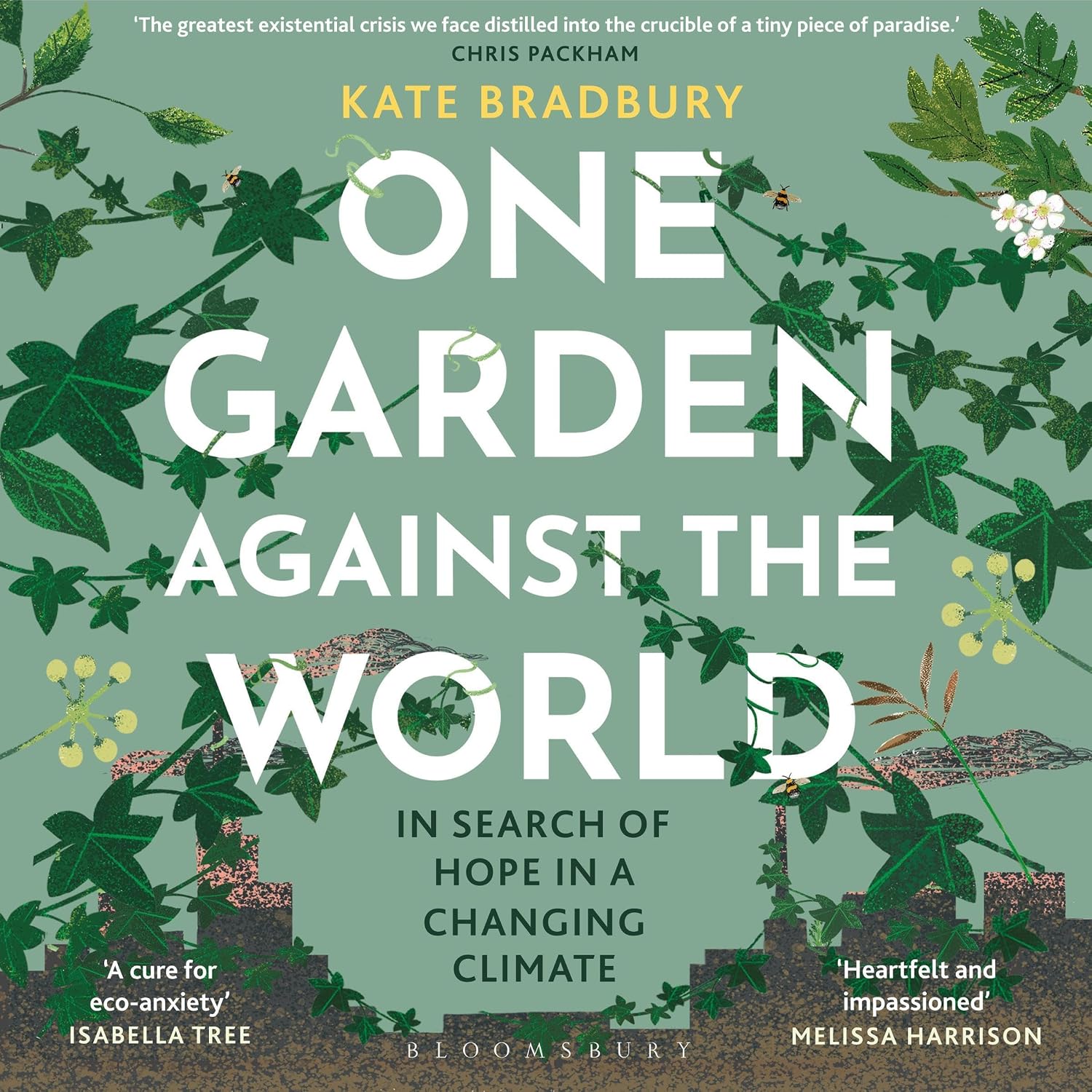 One Garden Against the World: In Search of Hope in a Changing Climate baixar o livro de graça