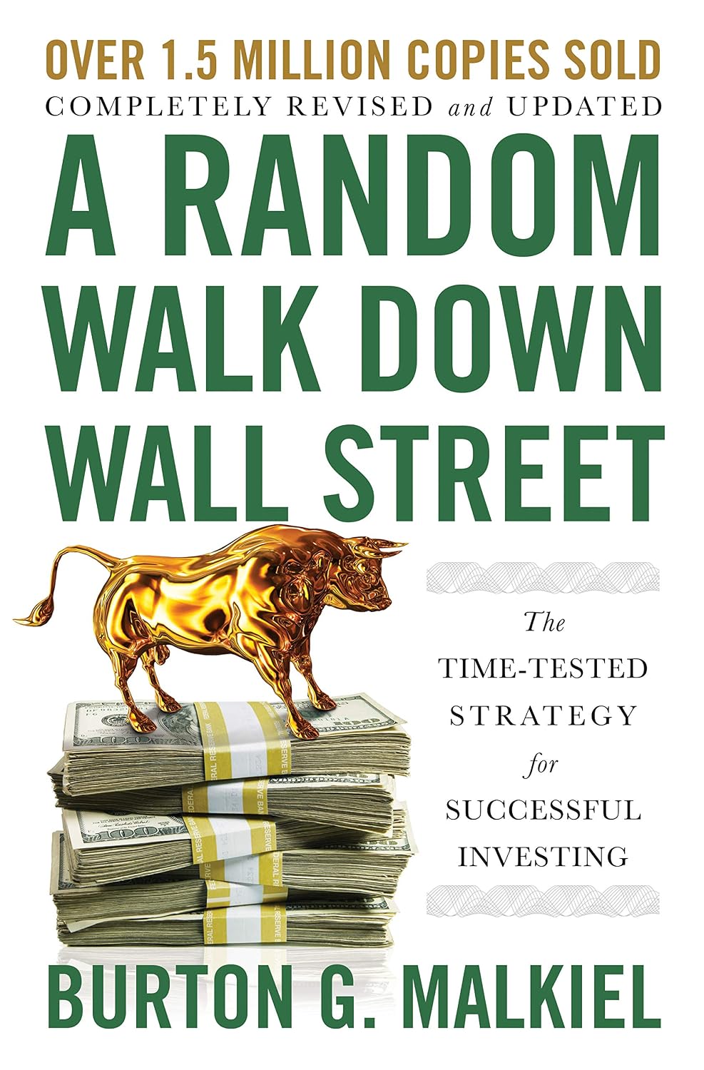 A Random Walk Down Wall Street: The Time-Tested Strategy for Successful Investing (English Edition)