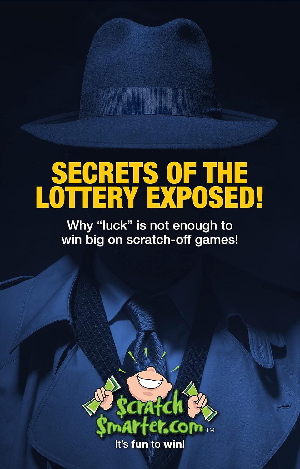 ler totalmente Secrets of the Lottery Exposed!: Why “luck” is not enough to win big on scratch-off games! (English Edition)