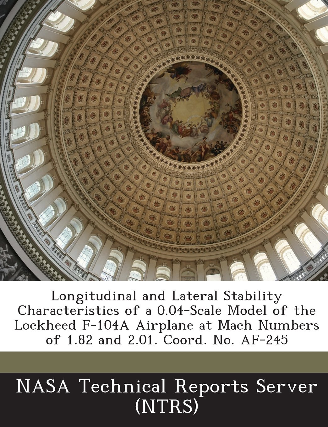 ler totalmente Longitudinal and Lateral Stability Characteristics of a 0.04-Scale Model of the Lockheed F-104a Airplane at Mach Numbers of 1.82 and 2.01. Coord. No.