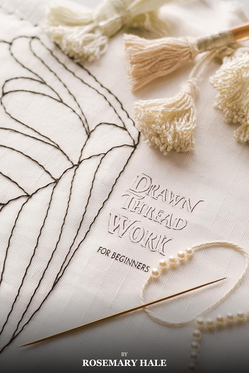 ler totalmente Drawn Thread Work for Beginners: A Complete Guide to the Art of Withdrawing Threads — Master Hemstitching, Decorative Borders, and Open-Work Embroidery on Linen (English Edition)