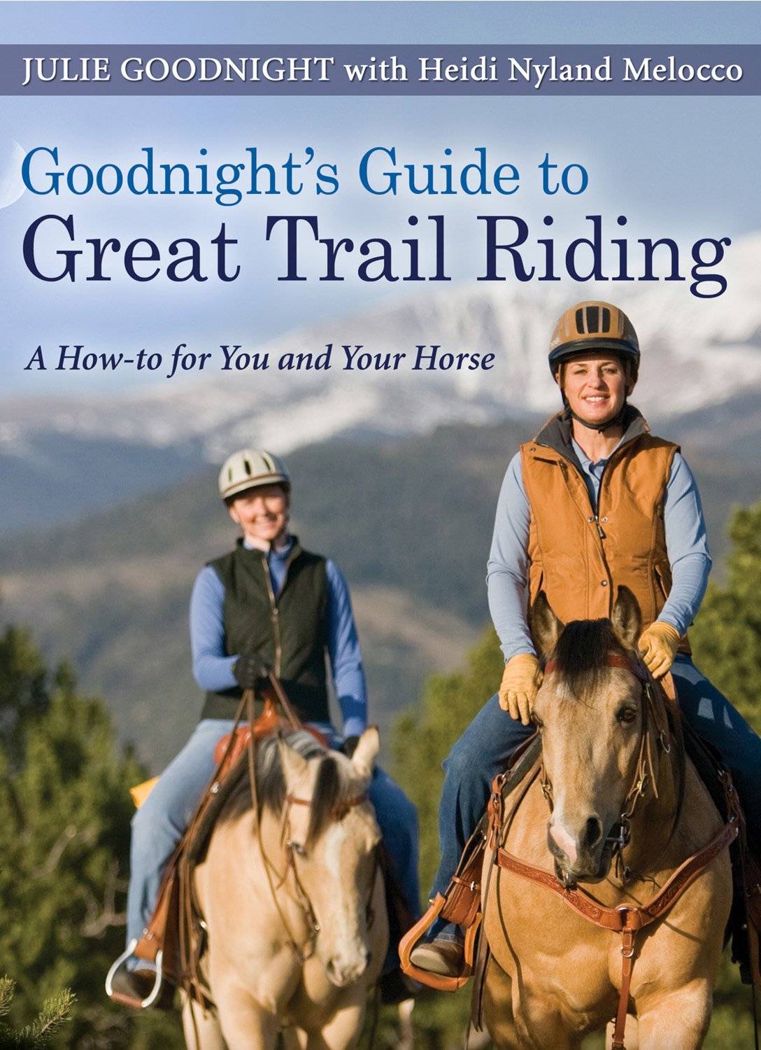 ler totalmente Goodnight's Guide to Great Trail Riding: A How-to for You and Your Horse (English Edition)