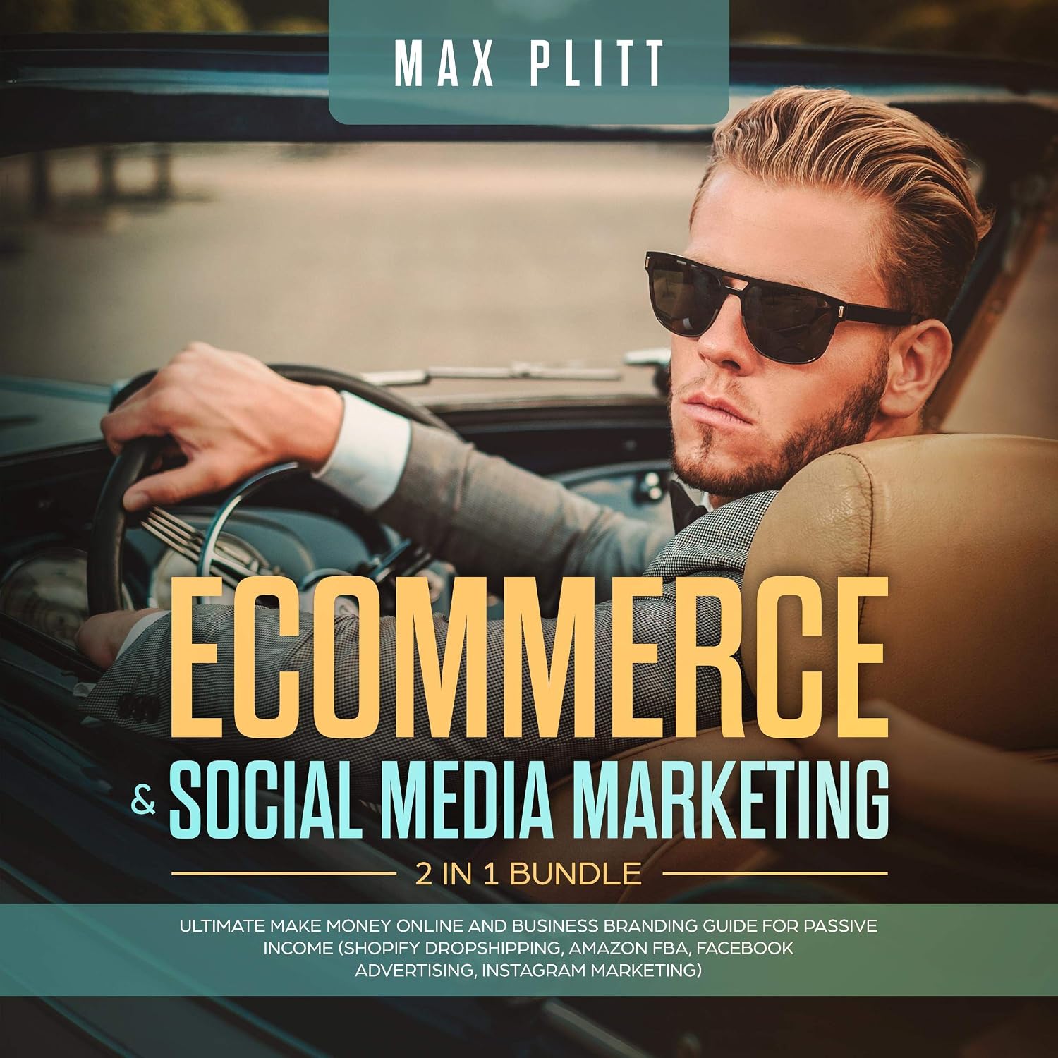 Ecommerce & Social Media Marketing, 2 in 1 Bundle: Shopify Dropshipping, Amazon FBA, Facebook Advertising, Instagram Marketing baixar livro de graça