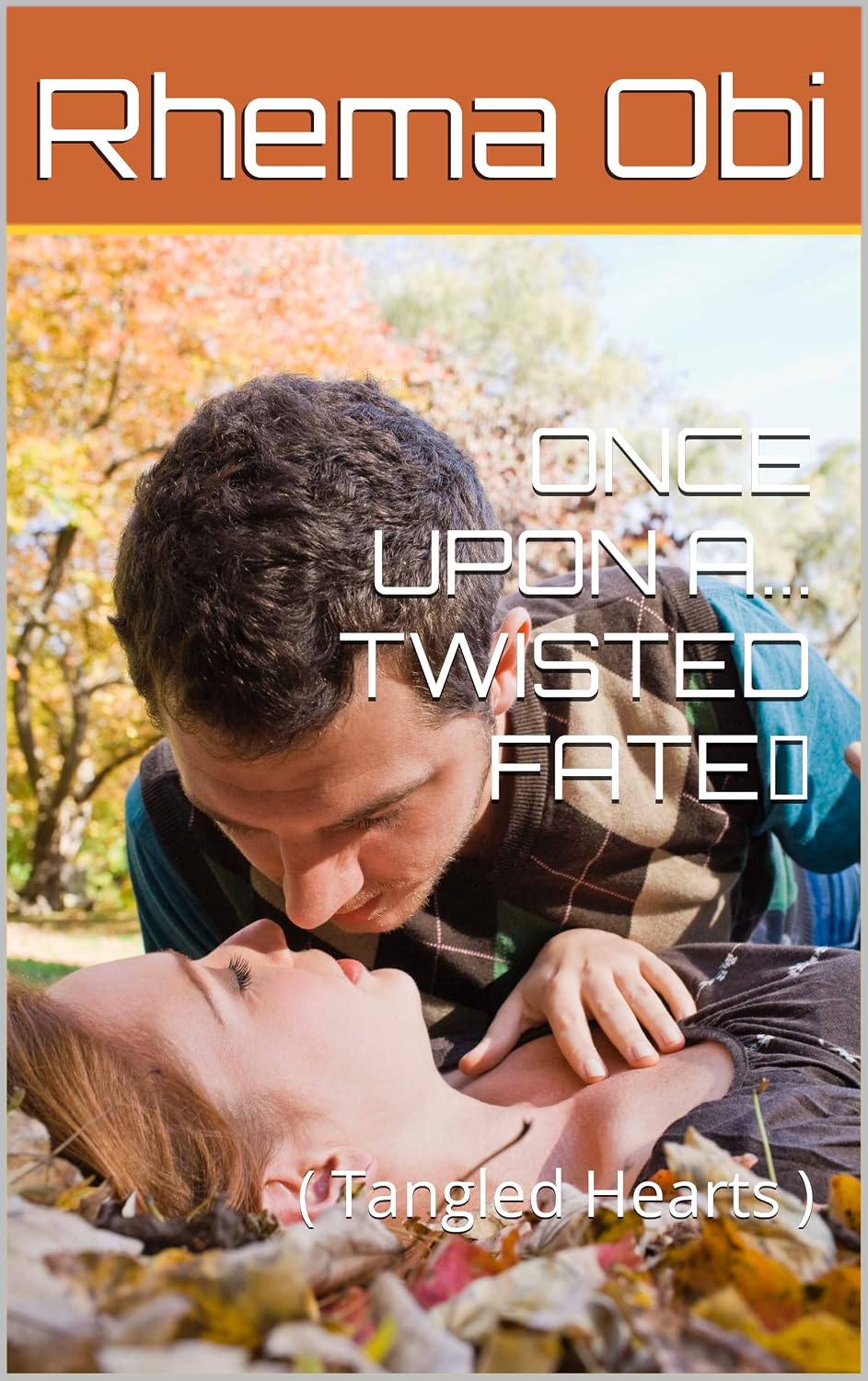 ler totalmente ONCE UPON A... TWISTED FATE💄: ( Tangled Hearts ) (ONCE UPON A... TWISTED FATE💄 ( Tangled Hearts ) Book 1) (English Edition)