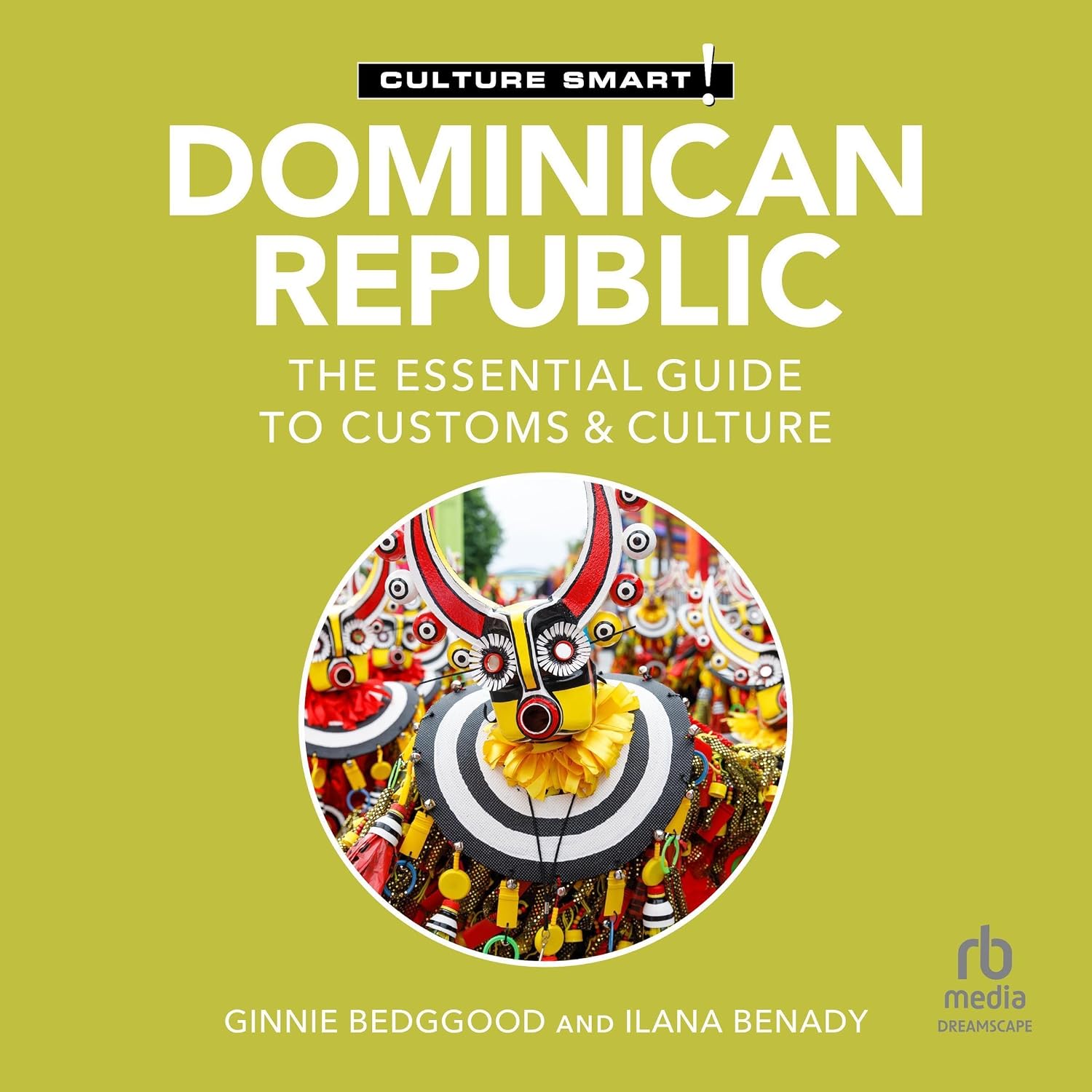 Dominican Republic - Culture Smart!: The Essential Guide to Customs & Culture baixar o livro de graça