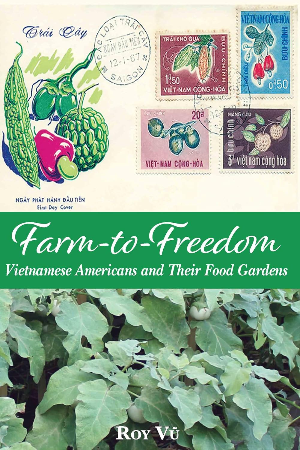 ler totalmente Farm-to-Freedom: Vietnamese Americans and Their Food Gardens (Gideon Lincecum Nature and Environment Series) (English Edition)