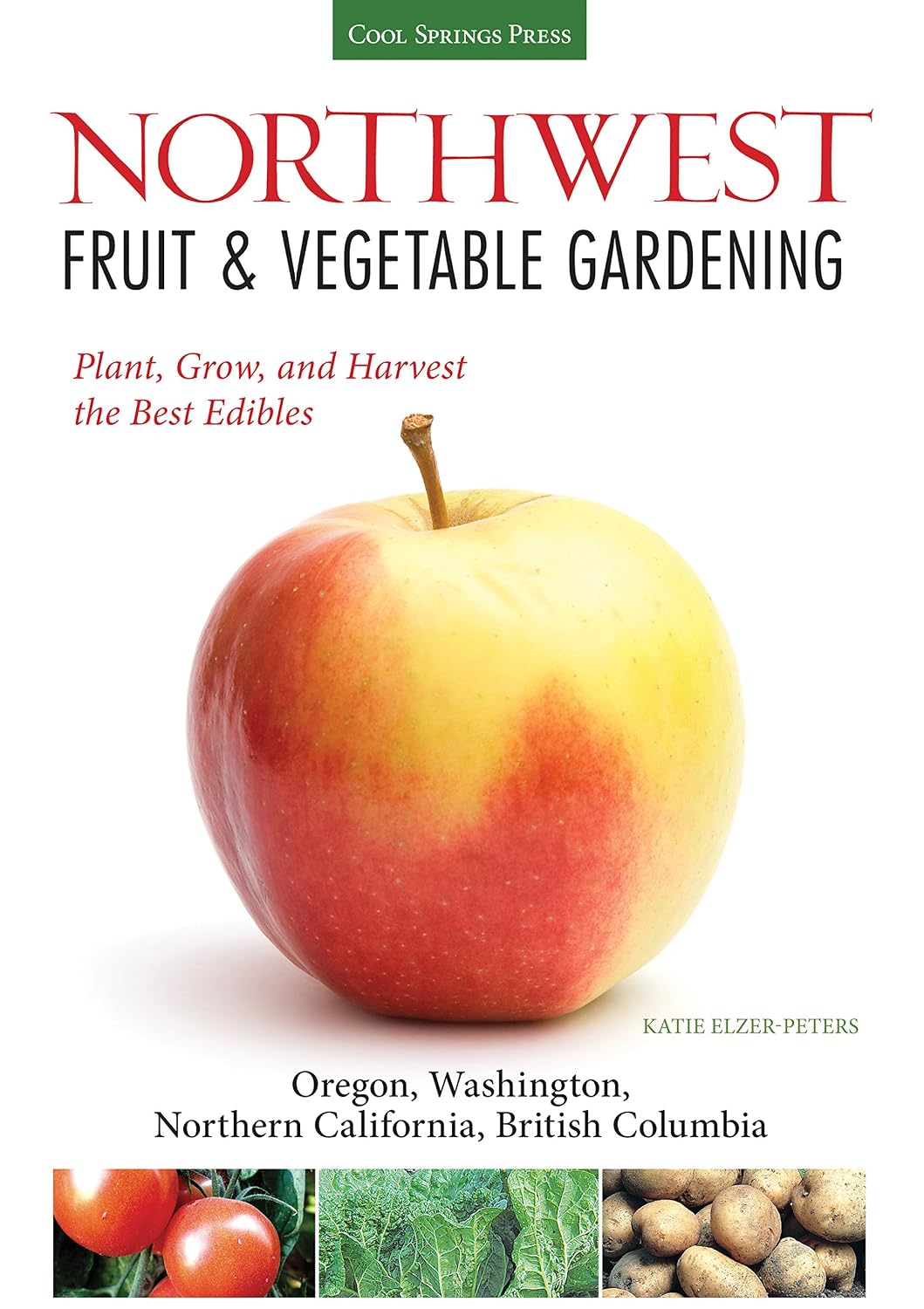 capítulo por capítulo baixar Northwest Fruit & Vegetable Gardening: Plant, Grow, and Harvest the Best Edibles - Oregon, Washington, northern California, British Columbia (Fruit & Vegetable Gardening Guides) (English Edition)