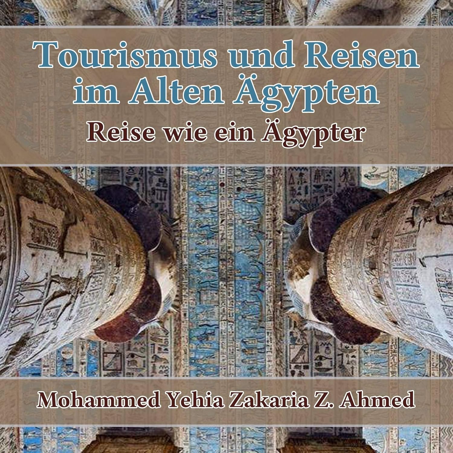 capítulo por capítulo baixar TOURISMUS UND REISEN IM ALTEN ÄGYPTEN Reise wie ein Ägypter (German Edition)