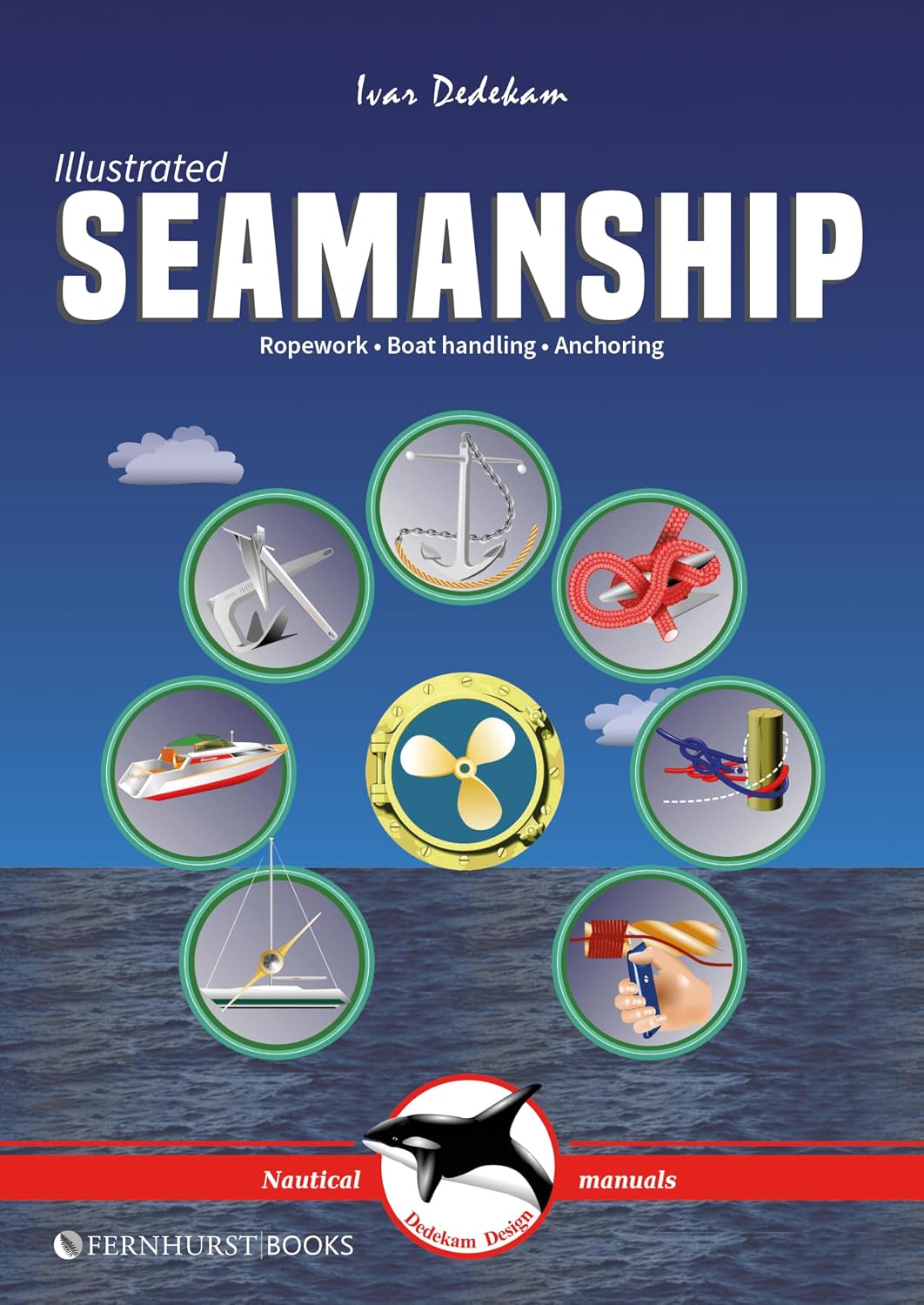 Illustrated Seamanship: Ropework, Boat Handling & Anchoring (Illustrated Nautical Manuals Book 3) (English Edition) baixar o livro de graça