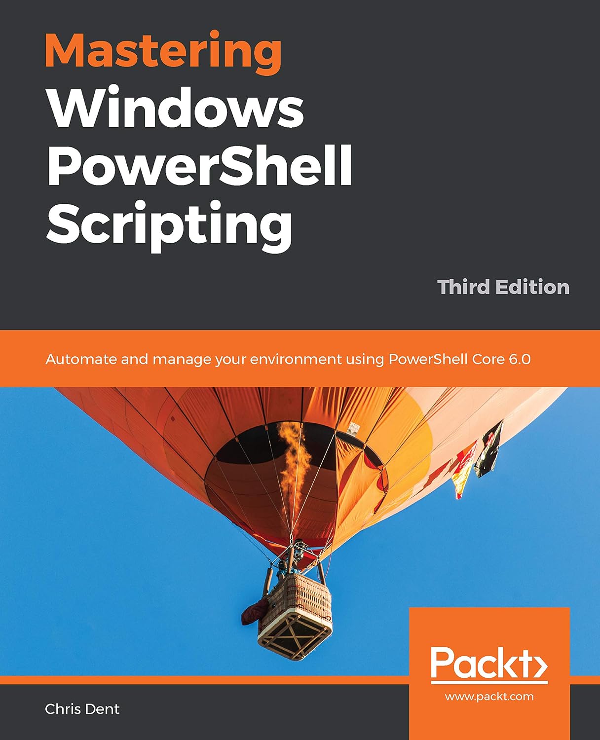 capítulo por capítulo baixar Mastering Windows PowerShell Scripting: Automate and manage your environment using PowerShell Core 6.0 (English Edition)
