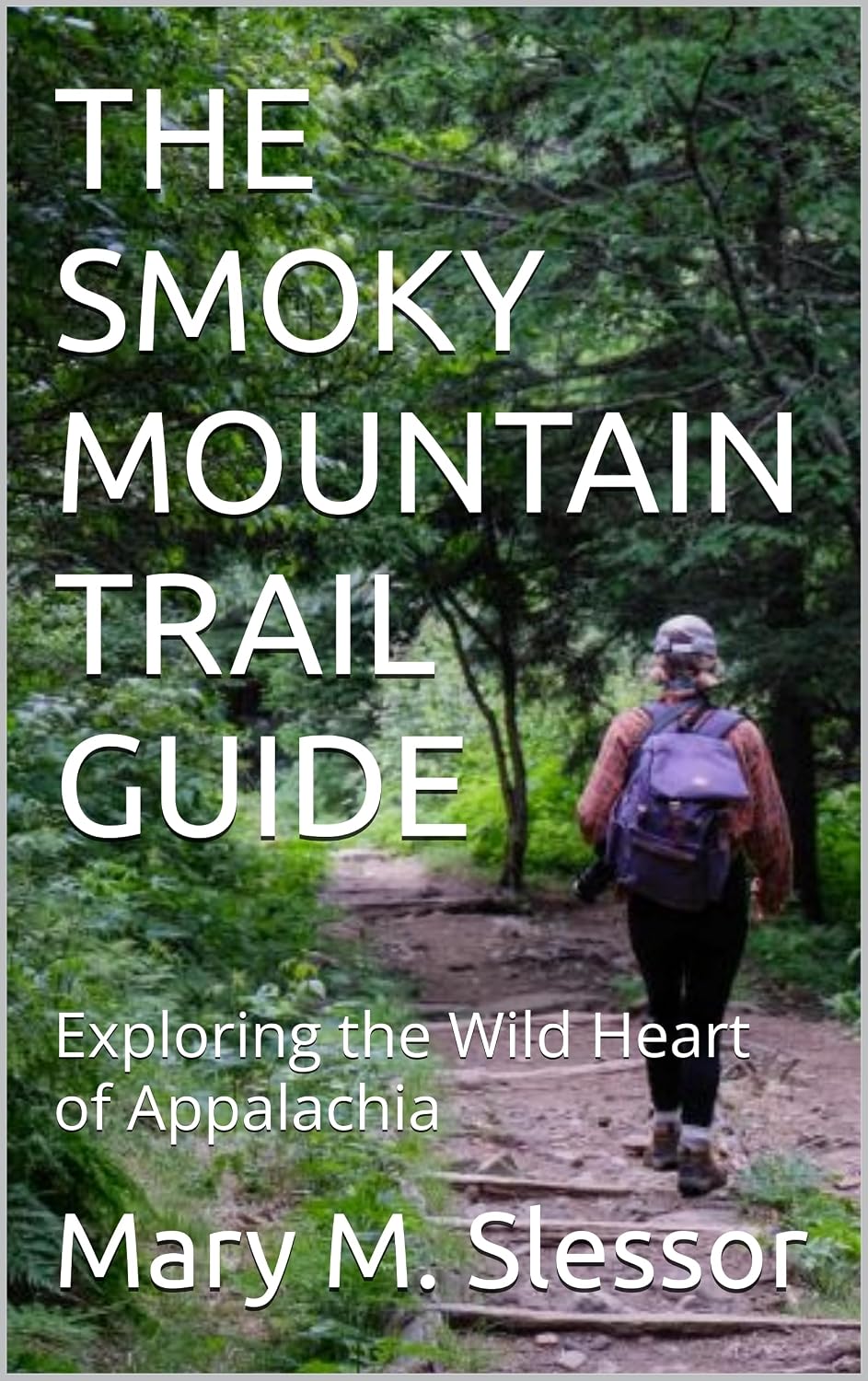 THE SMOKY MOUNTAIN TRAIL GUIDE: Exploring the Wild Heart of Appalachia (English Edition) baixar o livro de graça