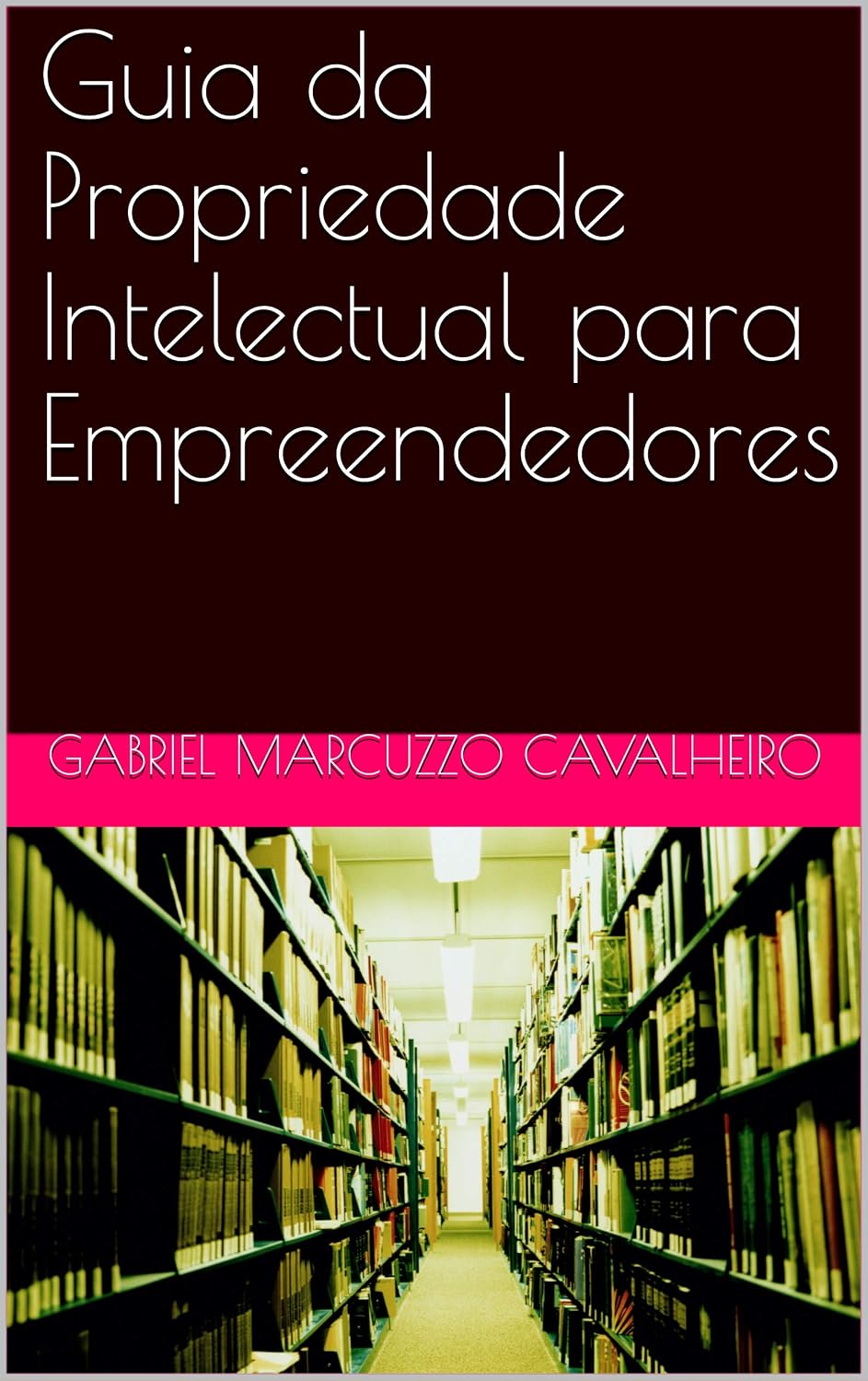 ler totalmente Guia da Propriedade Intelectual para Empreendedores