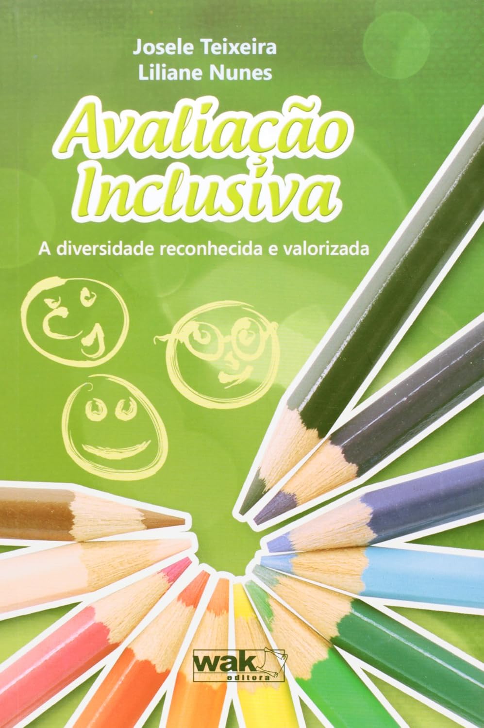 Avaliação Inclusiva - A Diversidade Reconhecida e Valorizada
