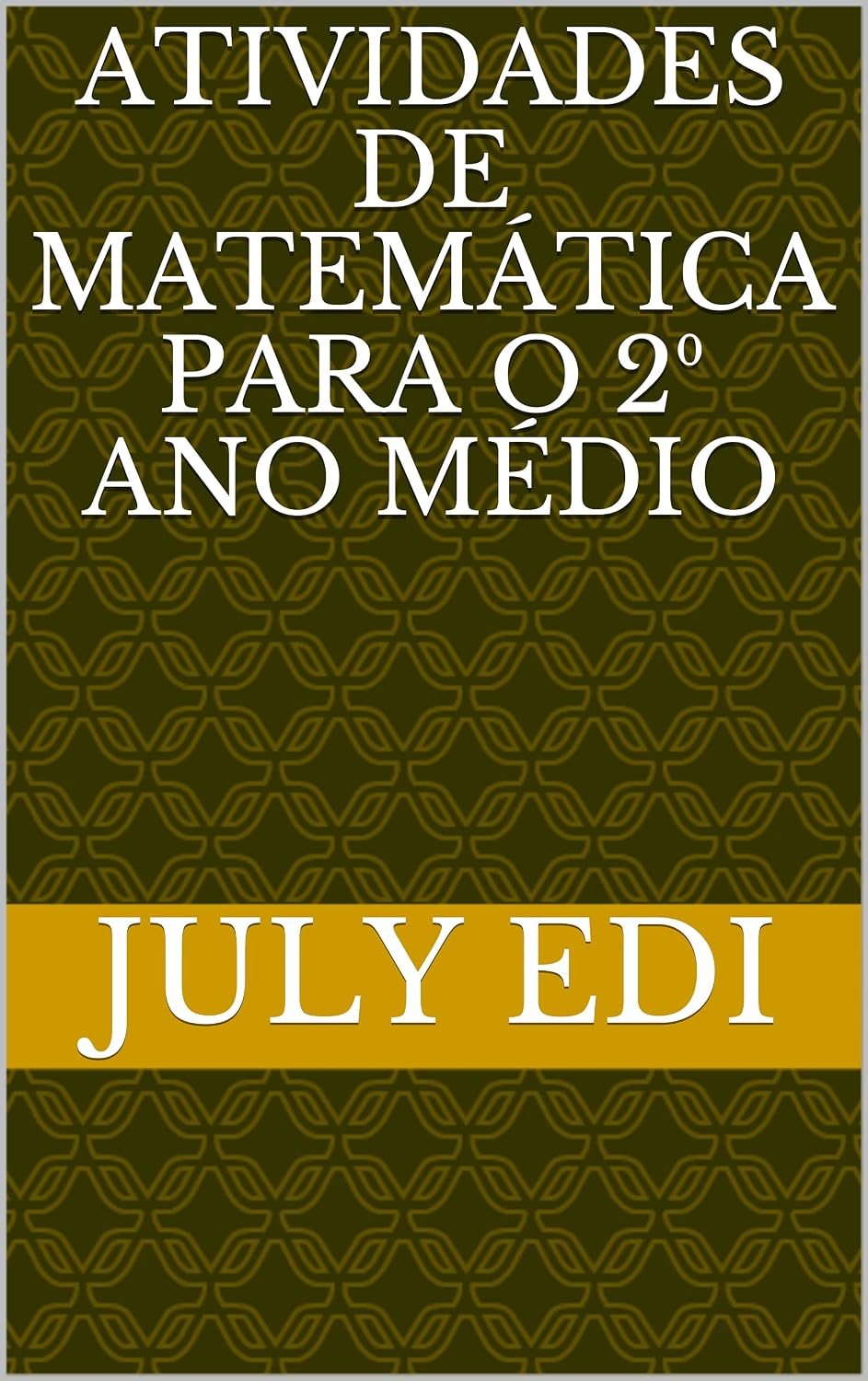 Atividades de matemática para o 2⁰ ano Médio (Atividades de matemática para o ensino médio Livro 1) baixar o livro de graça