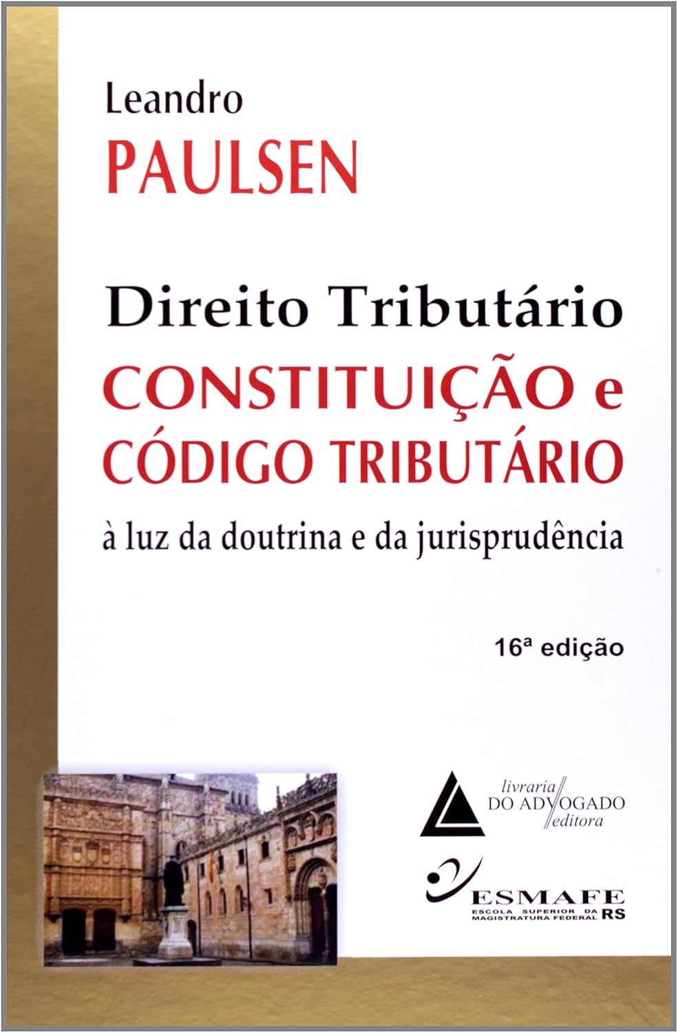 Direito Tributário. Constituição e Código Tributário. À Luz da Doutrina e da Jurisprudência baixar o livro de graça