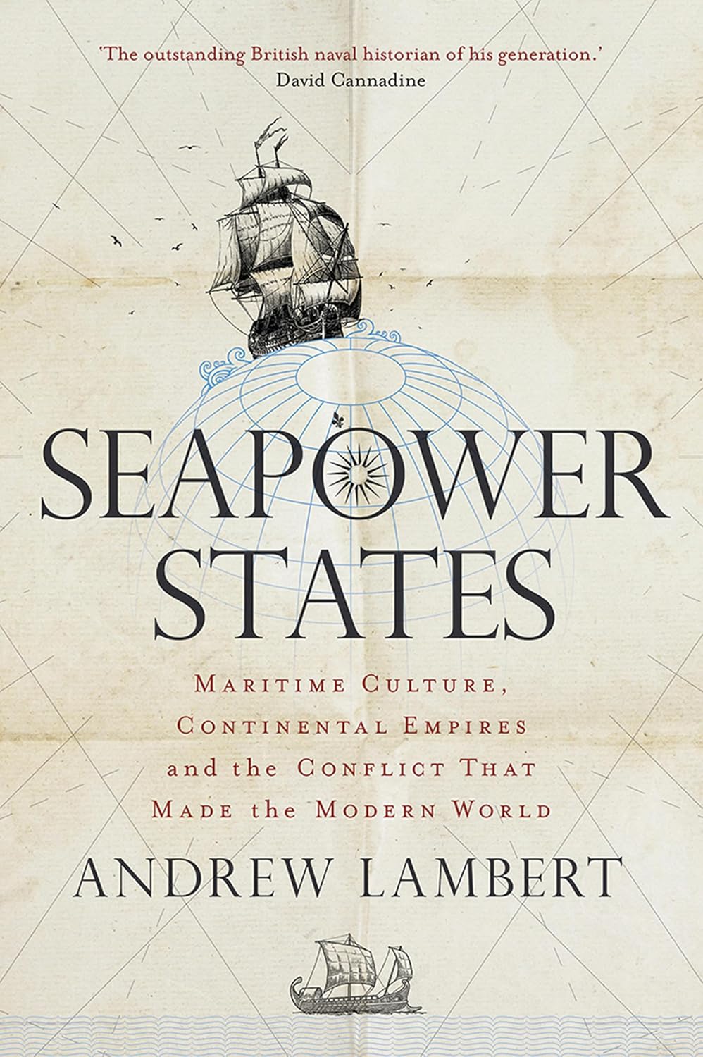 capítulo por capítulo baixar Seapower States: Maritime Culture, Continental Empires and the Conflict That Made the Modern World (English Edition)