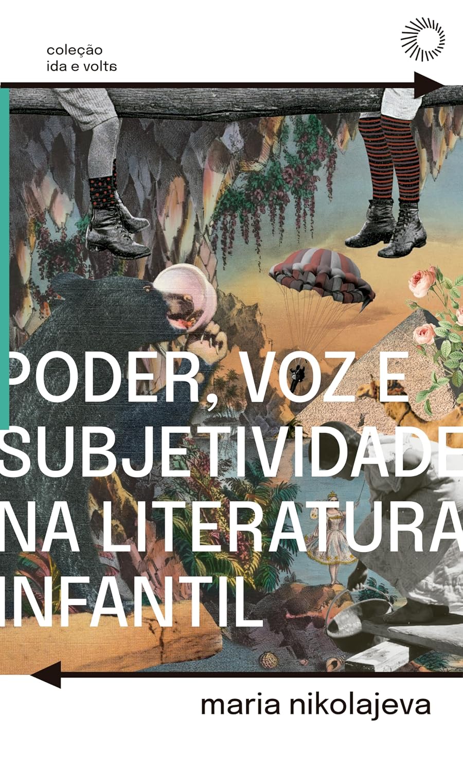 Poder, Voz e Subjetividade na Literatura Infantil (Ida e Volta) baixar livro de graça