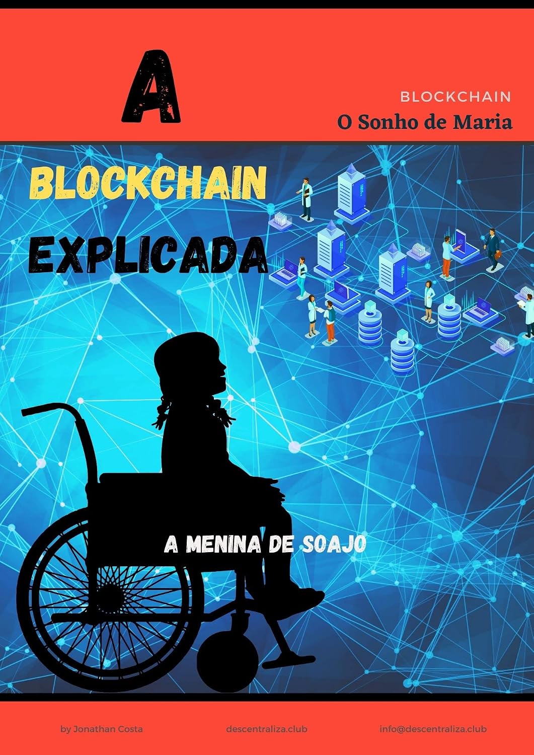 O Sonho de Maria: Conheça e história de Maria e entenda como funciona a Blockchain! baixar livro de graça