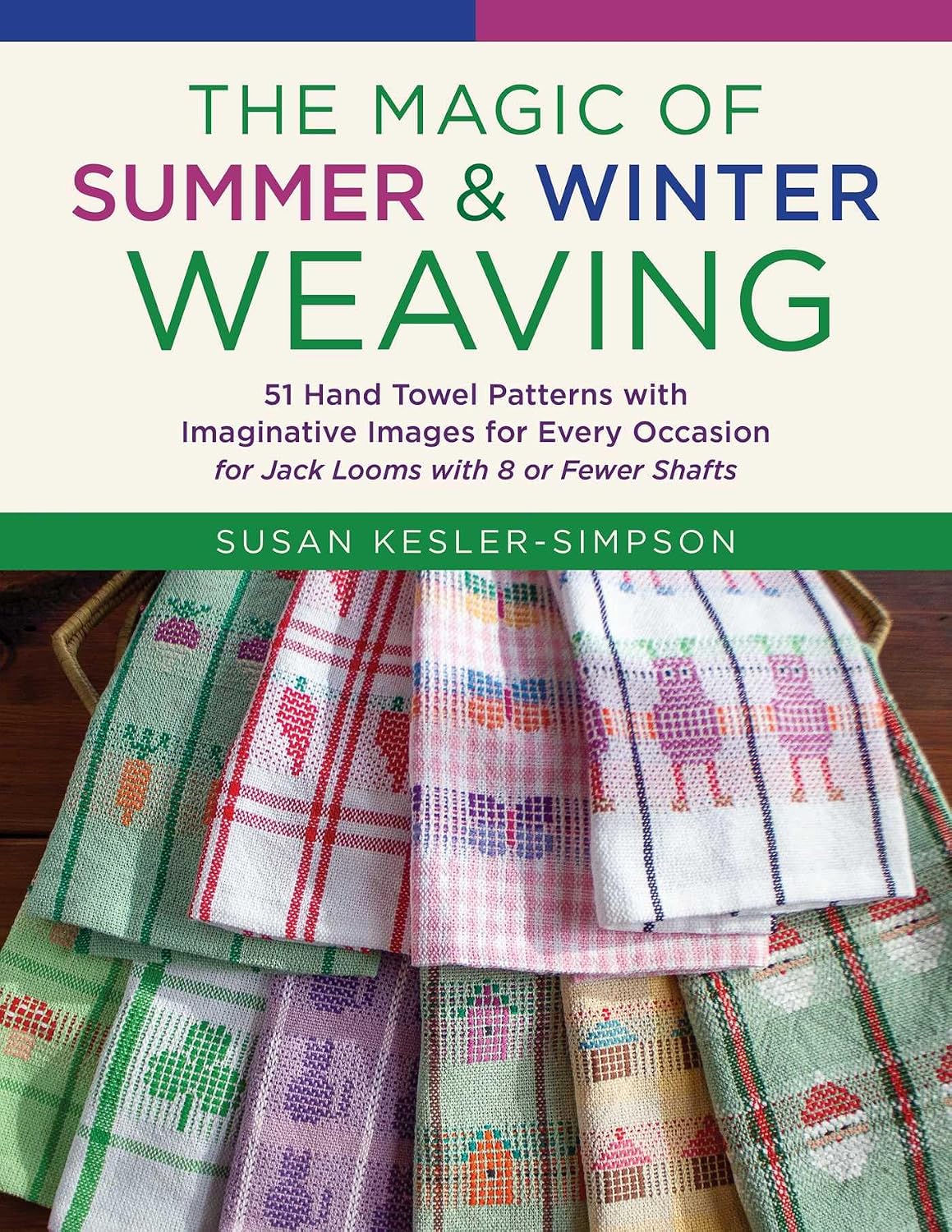 The Magic of Summer and Winter Weaving: * 51 Hand Towel Patterns with Imaginative Images for Every Occasion * For Jack Looms with 8 or Fewer Shafts (English Edition) baixar livro de graça