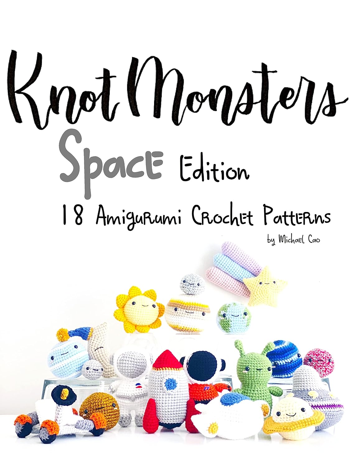 Knotmonsters: Space edition: 18 Amigurumi Crochet Patterns (English Edition) baixar o livro de graça