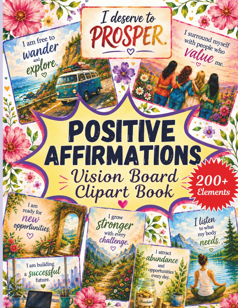 ler totalmente Positive Affirmations Vision Board Clip Art Book: Manifest Your Dream Life with 200+ Aesthetic Affirmation Cards, Words & Quotes for Law of... (Dreams & Goals Vision Board Series)