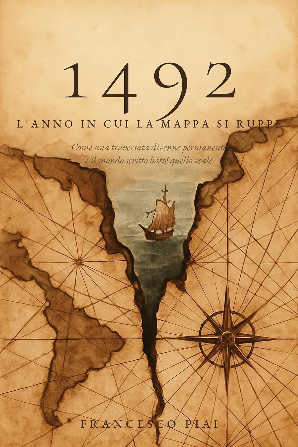 1492: L'anno in cui la mappa si ruppe: L'anno in cui la mappa si ruppe: come una traversata divenne permanente e il mondo scritto batté quello reale (Italian Edition) baixar o livro de graça