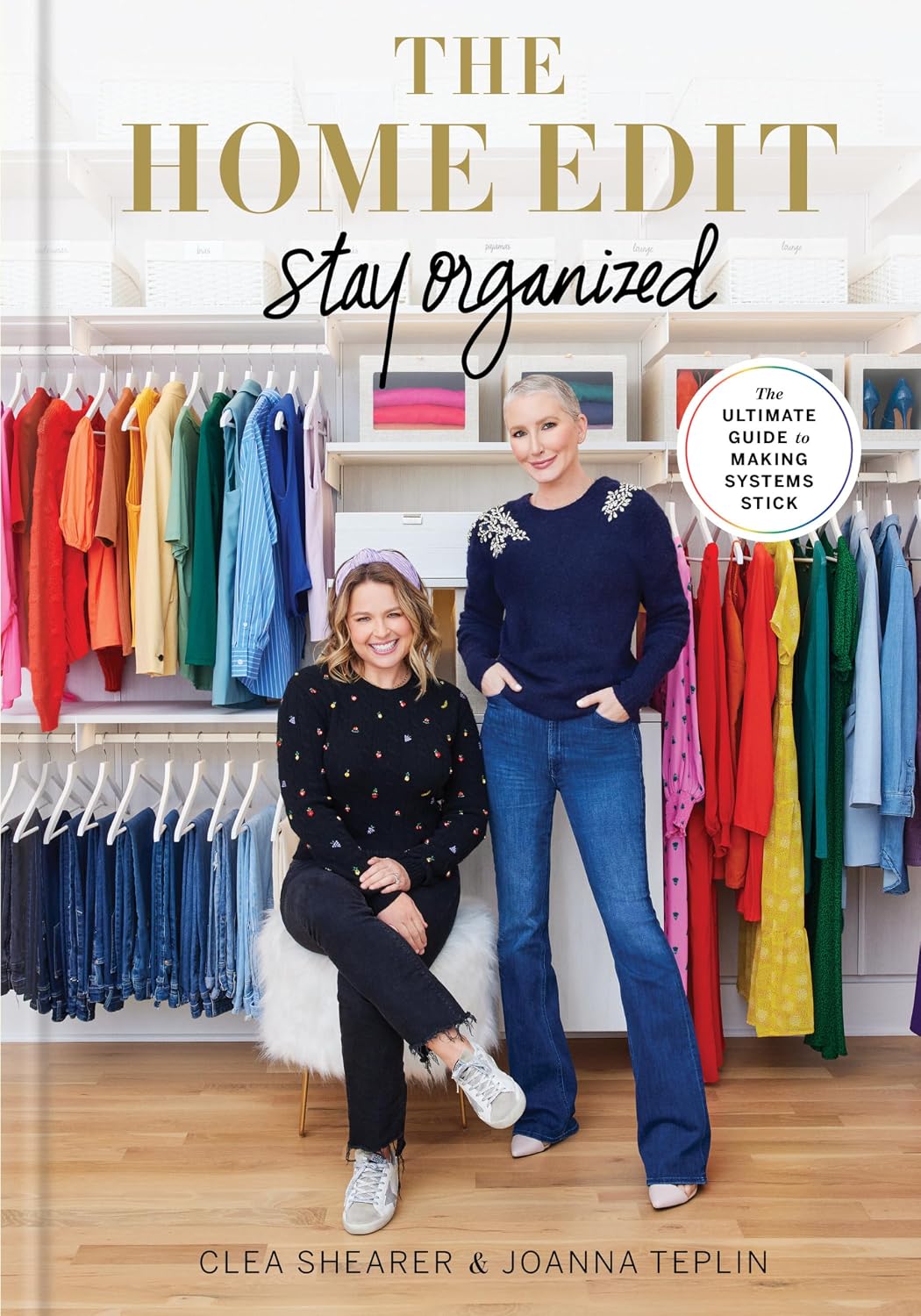 The Home Edit: Stay Organized: The Ultimate Guide to Making Systems Stick /]Cclea Shearer & Joanna Teplin baixar o livro de graça