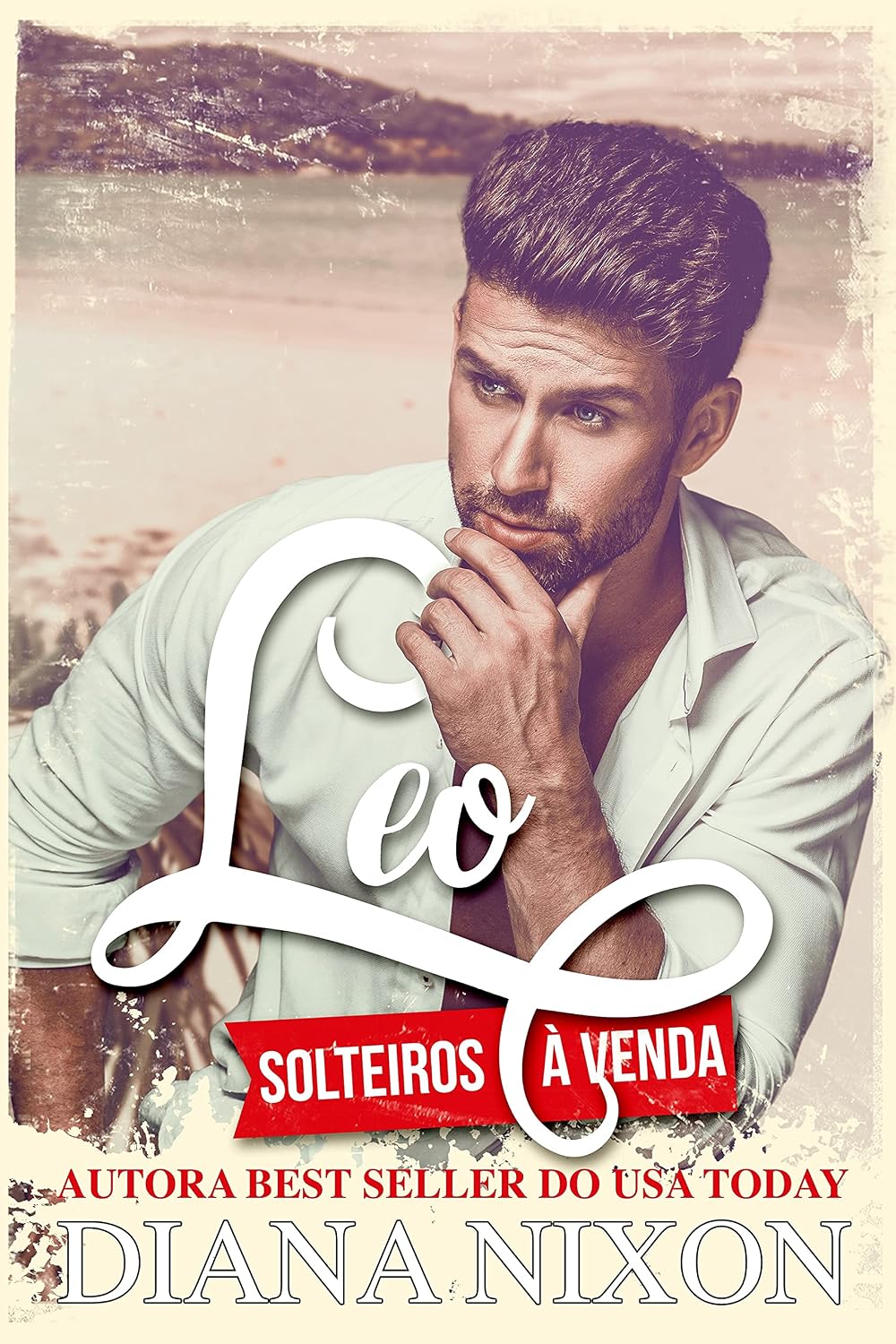 Leo: Portuguese Edition (SOLTEIROS À VENDA Livro 2) baixar o livro de graça