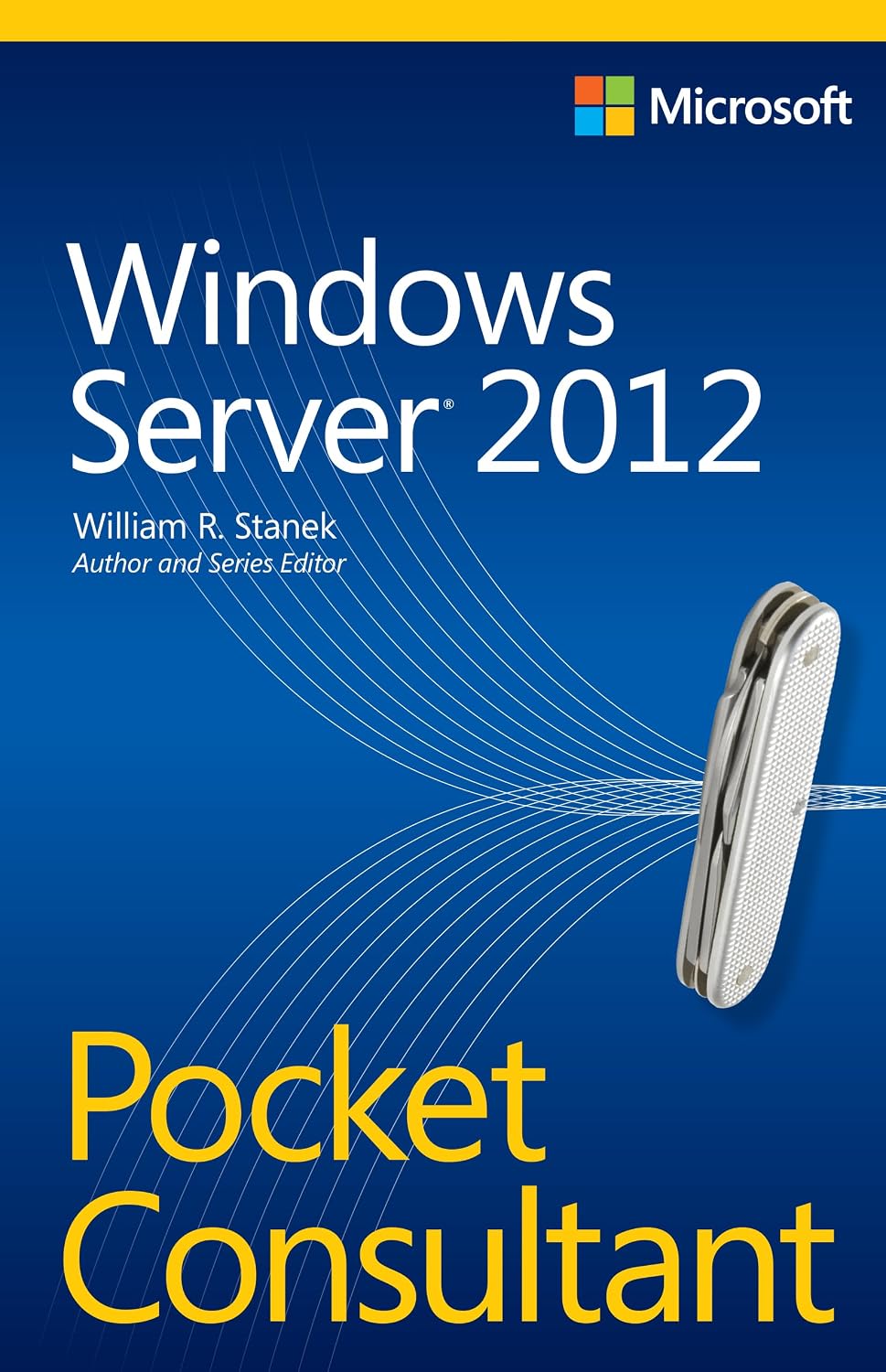 Windows Server 2012 R2 Pocket Consultant Volume 1: Essentials & Configuration (English Edition)