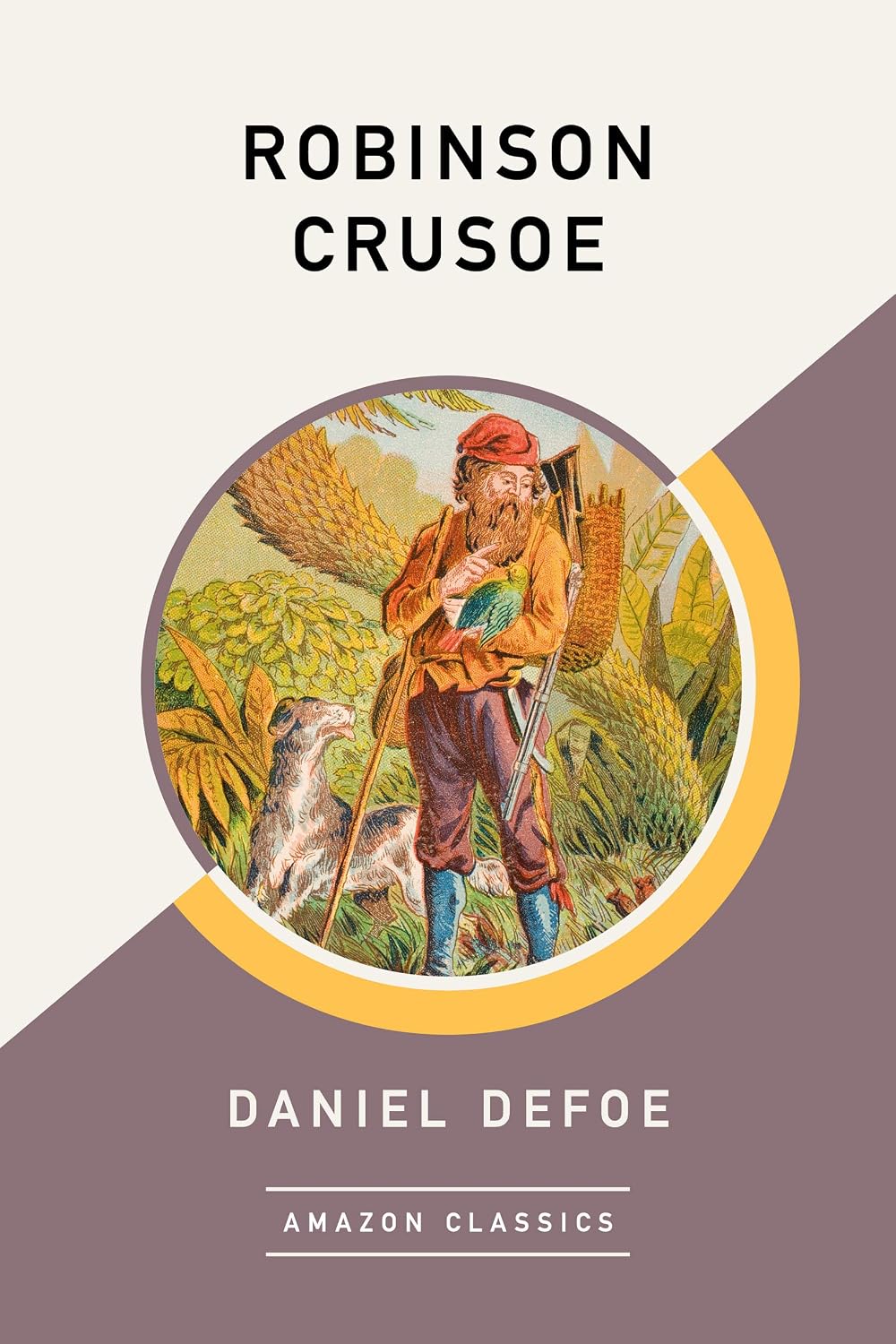 Robinson Crusoe (AmazonClassics Edition) (English Edition)