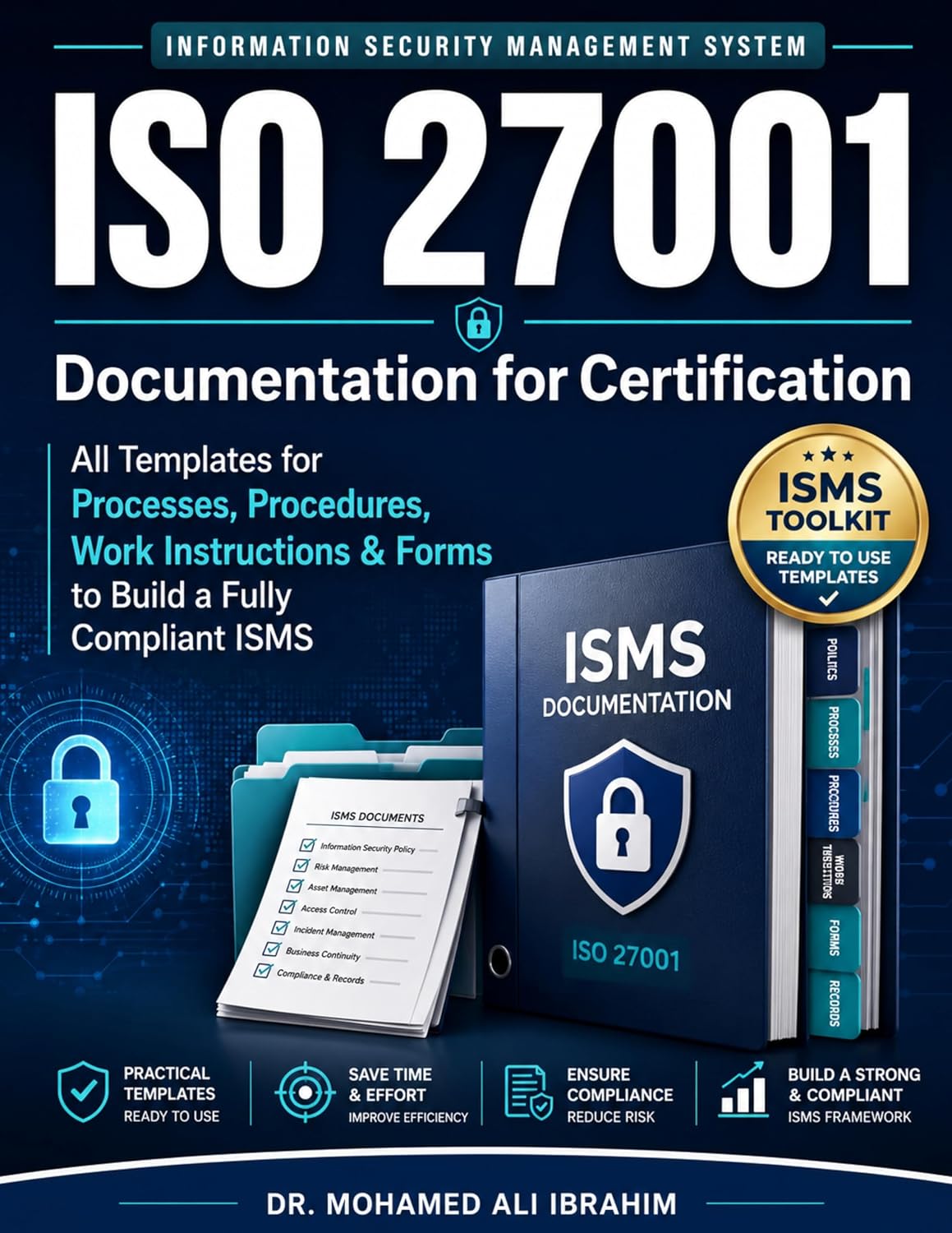 ler totalmente ISO 27001 Documentation KIT for Certification: All Templates for Processes, Procedures, Work Instructions & Forms to Build a Fully Compliant ISMS (ISO 27001:2022 Book 5) (English Edition)