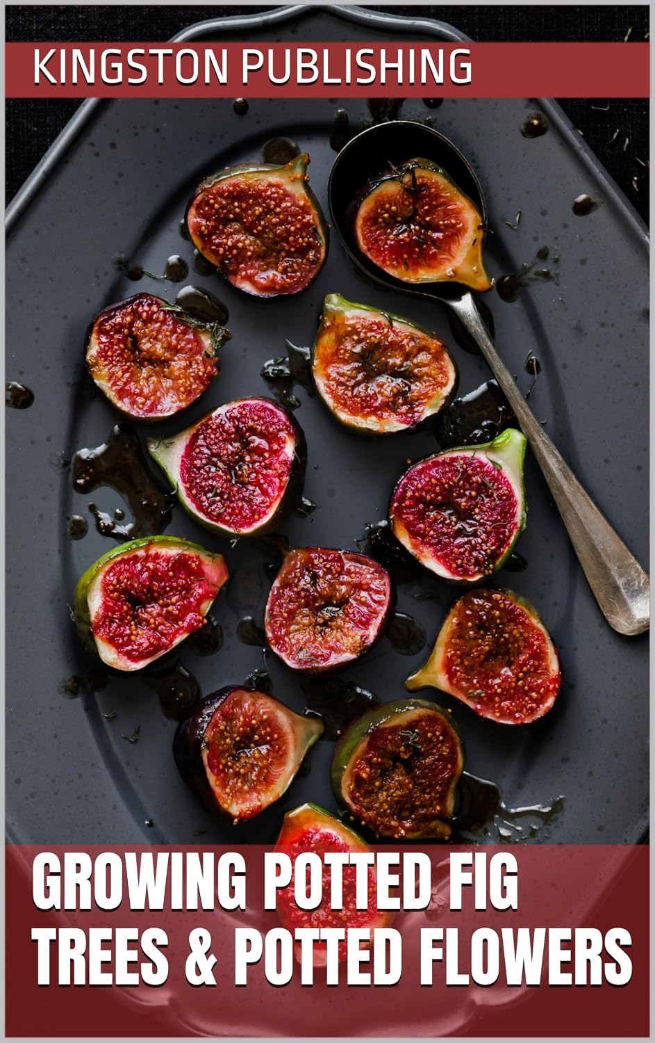 Growing Potted Fig Trees & Potted Flowers (Homegrown Fruits and Vegetables) (English Edition) baixar o livro de graça