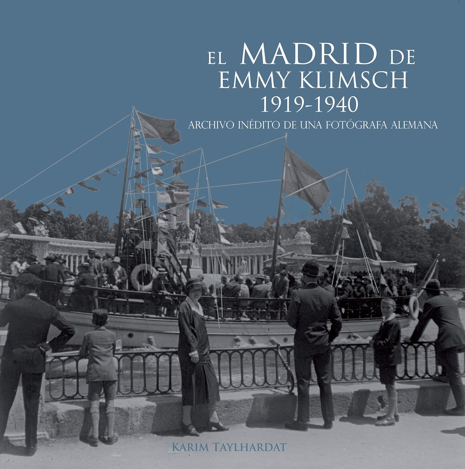 ler totalmente El Madrid de Emmy Klimsch. 1919-1940: Archivo inédito de una fotógrafa alemana
