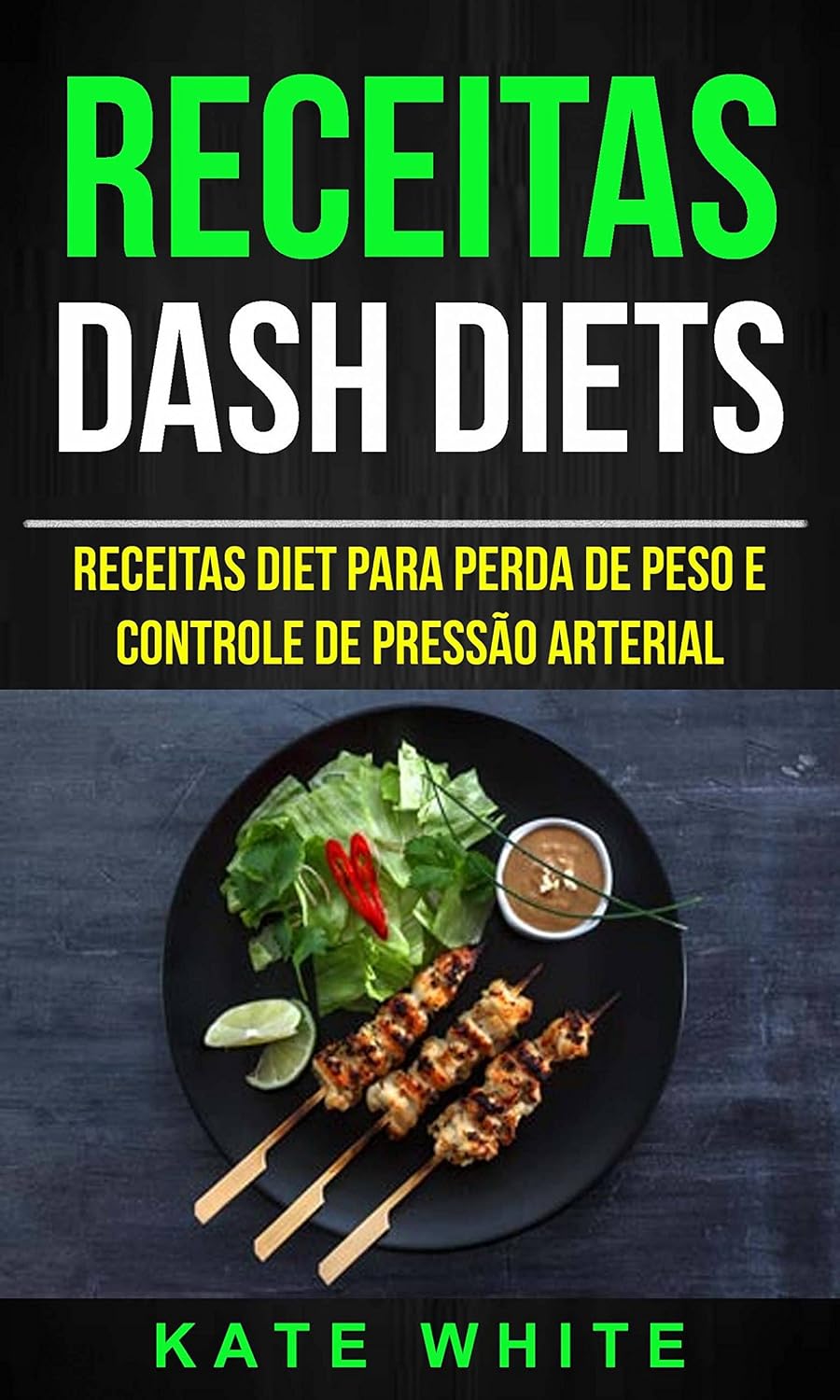 Receitas: DASH Diets: Receitas diet para perda de peso e controle de pressão arterial baixar livro de graça