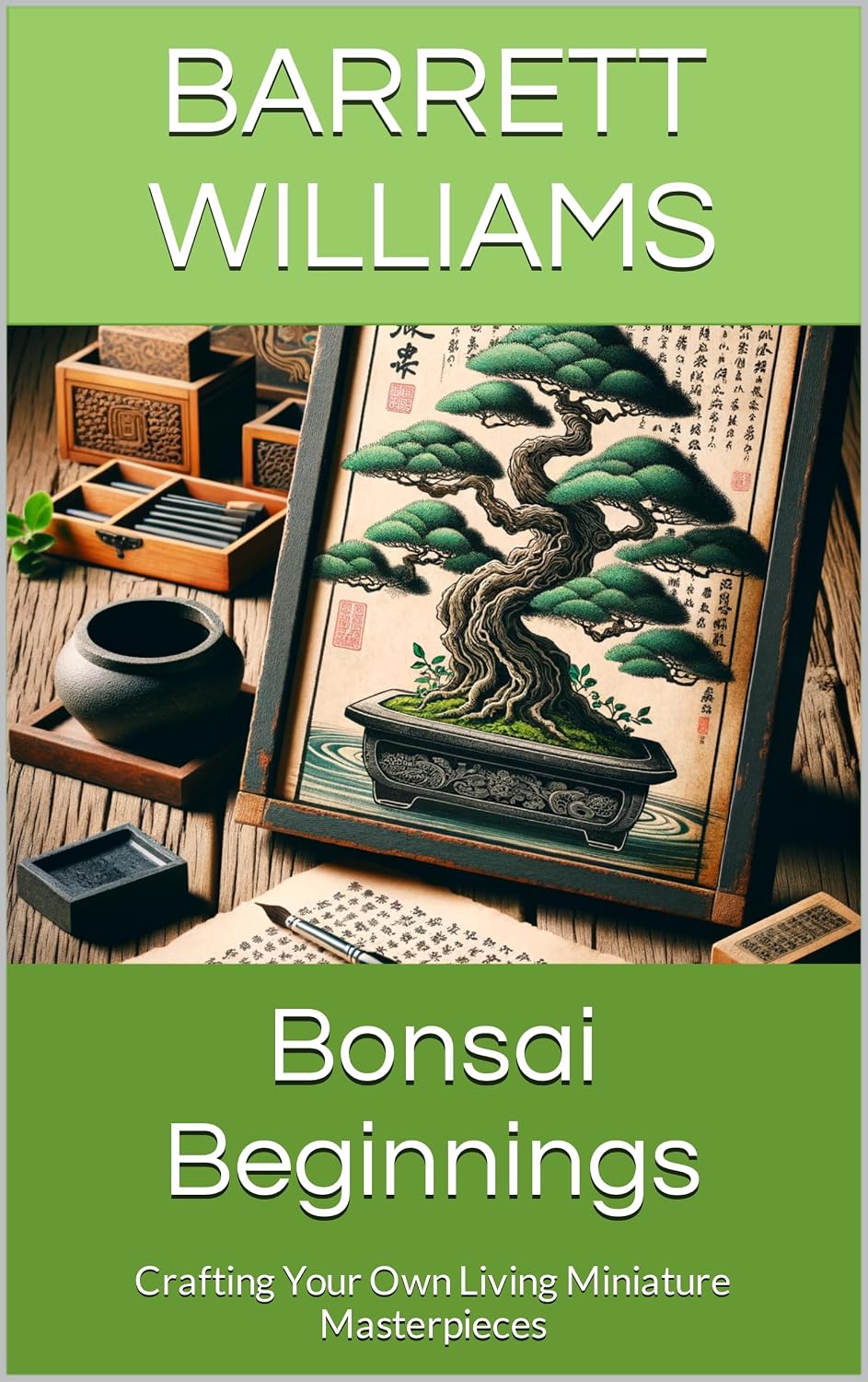 ler totalmente Bonsai Beginnings: Crafting Your Own Living Miniature Masterpieces (Bonsai Mastery: Cultivating Timeless Miniature Landscapes) (English Edition)