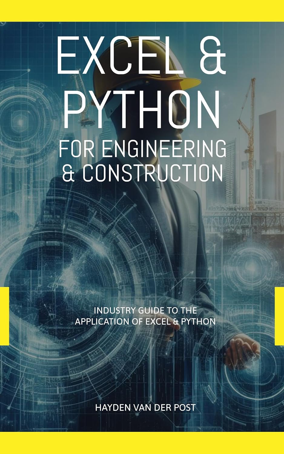 Excel & Python For Engineering & Construction: Industry Guide to the application of python and excel. (Excel & Python for Indsutry Book 1) (English Edition) baixar livro de graça