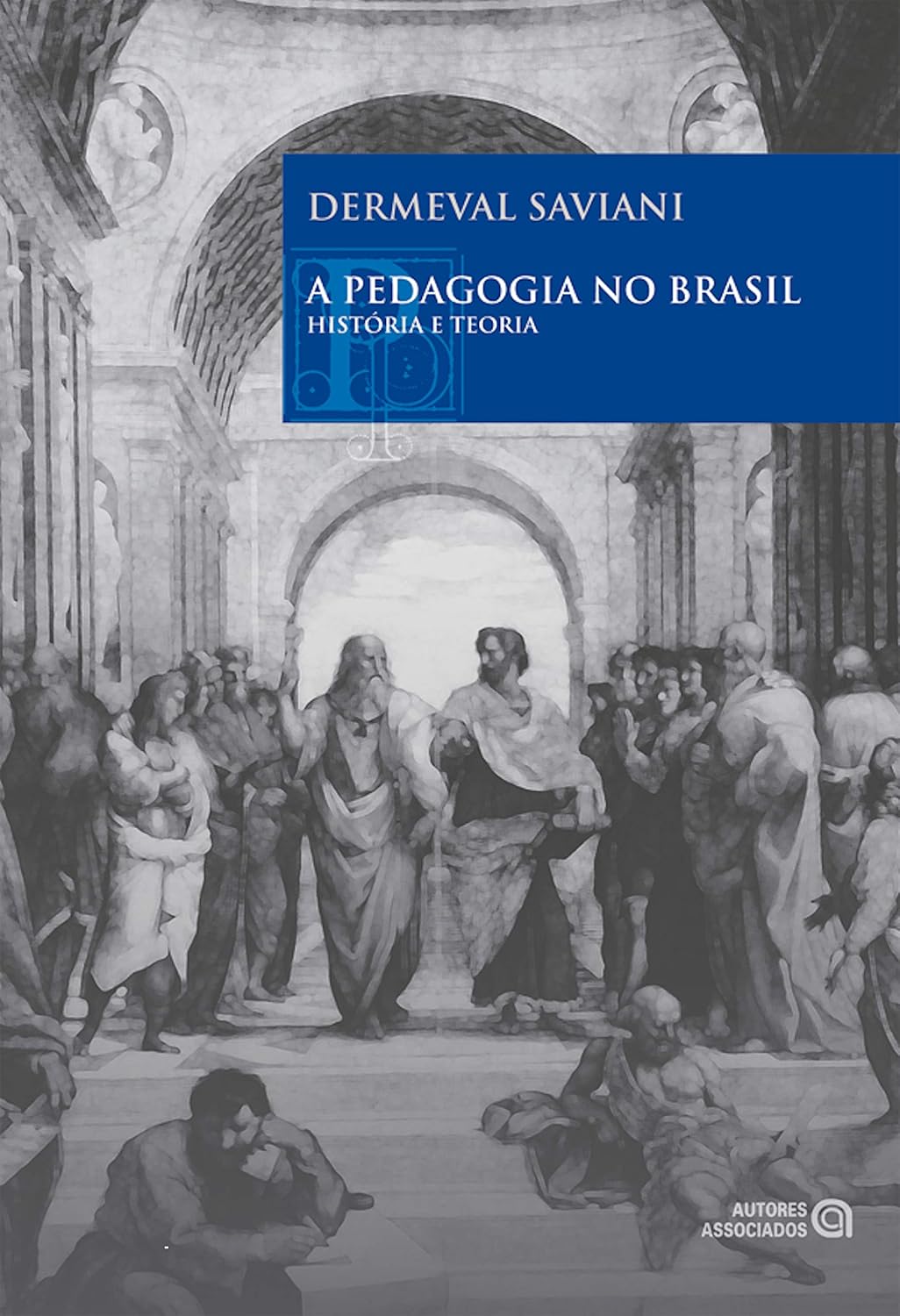 A pedagogia no Brasil: História e teoria baixar o livro de graça